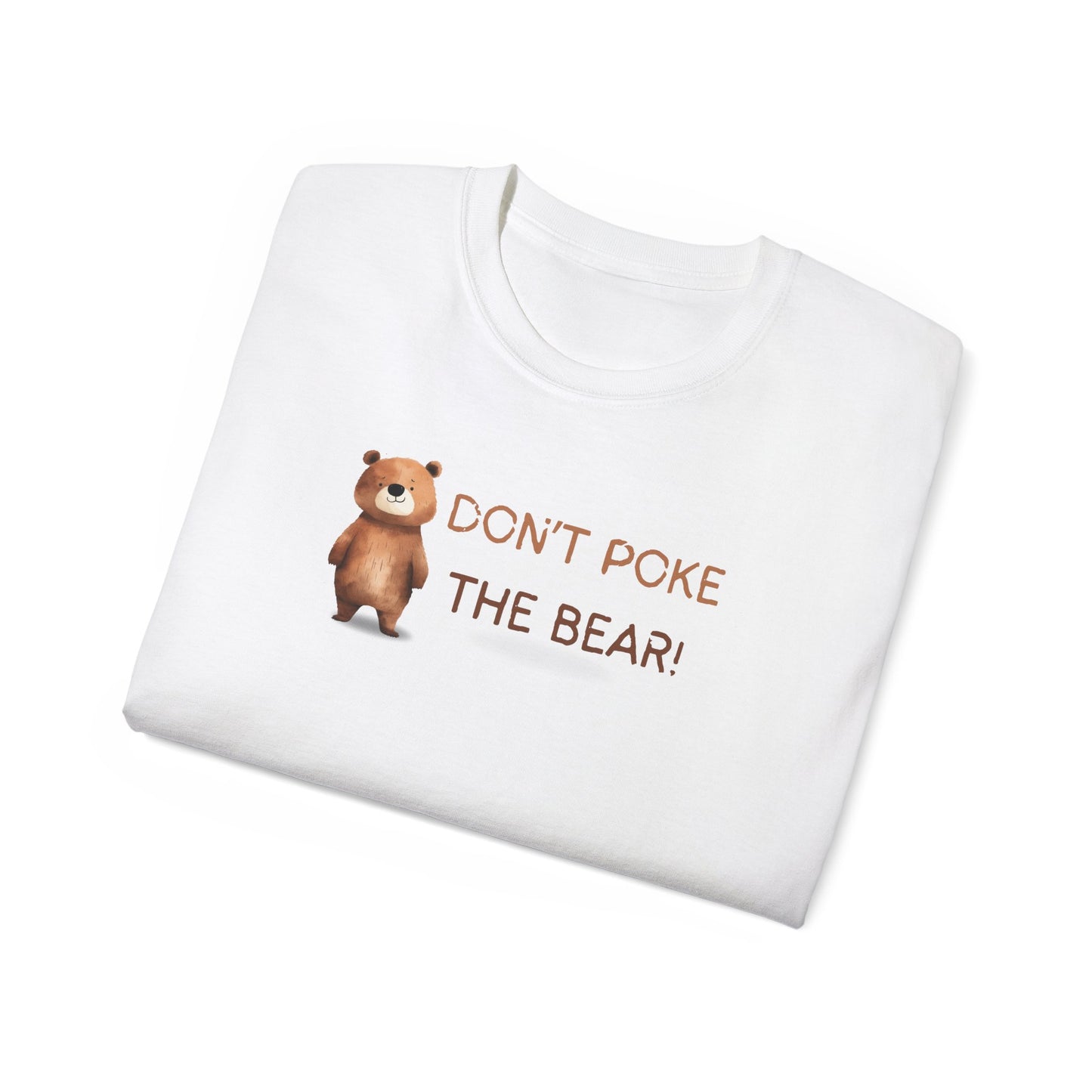 White sweatshirt with a bear graphic and text 'Don't Poke the Bear!' on a white background