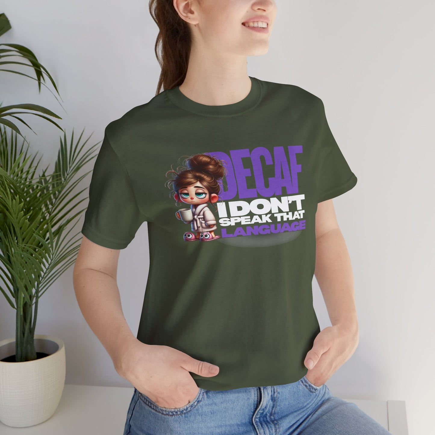 Decaf, I don't speak that language - Coffee T-Shirt | Unisex Short Sleeve Tee, Gift for Coffee Lovers, Humorous Shirt, Relaxed Fit, Everyday Casual Wear