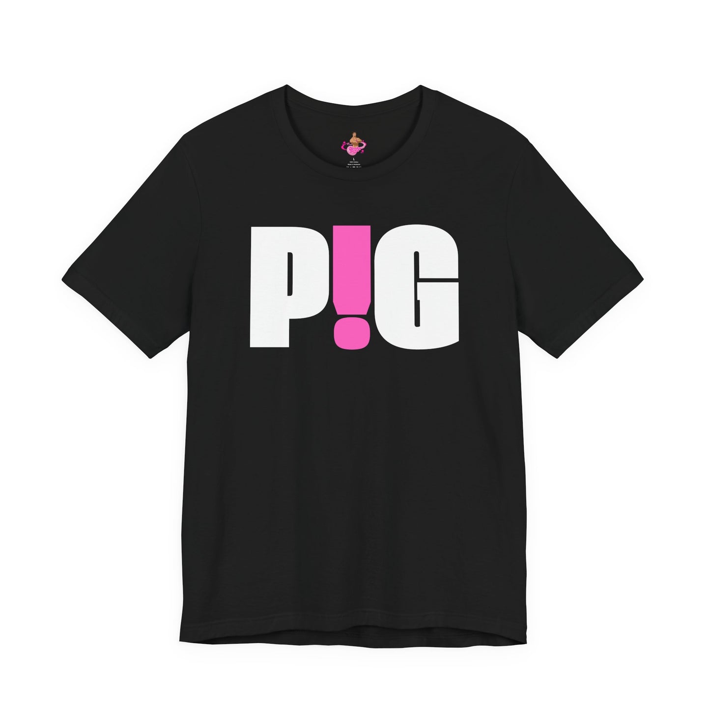 Black t-shirt with 'PIG!' design on a white background Kink, LGBTQIA+, Queer Sub Dom Pig, Piggy