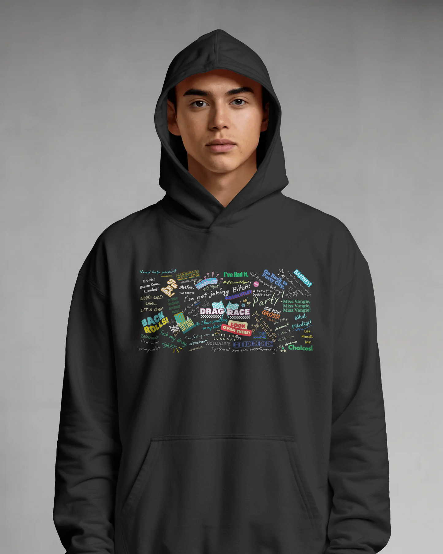 Person wearing a black hoodie with colorful text design on a gray backgrou Drag race, Rupaul, Rupaul's Drag Race UK, LGBT, Queer Culture, Gay, Drag Queennd