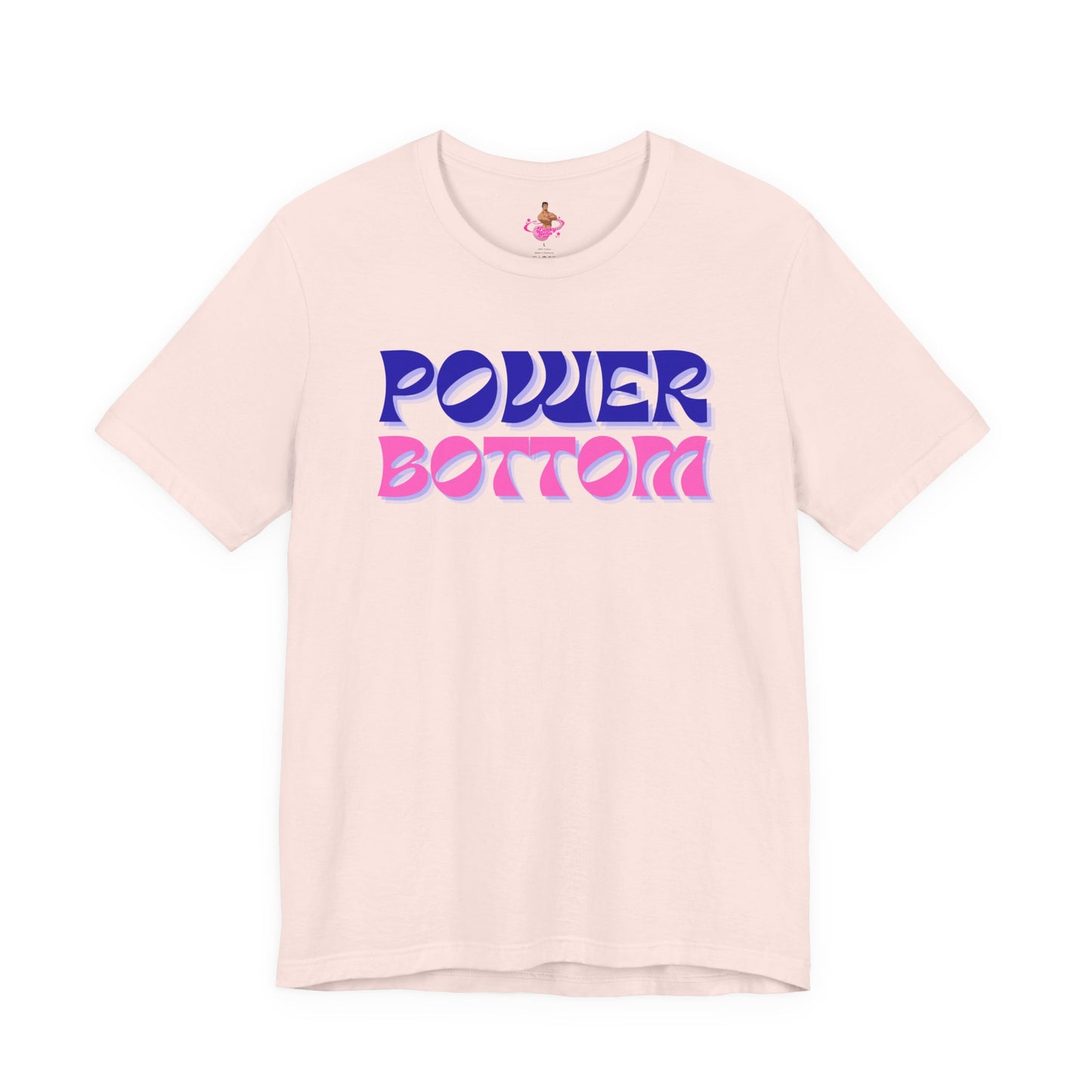 Pink t-shirt with 'POWER BOTTOM' text on a white backgroundKink, LGBTQIA+, Queer Sub Dom