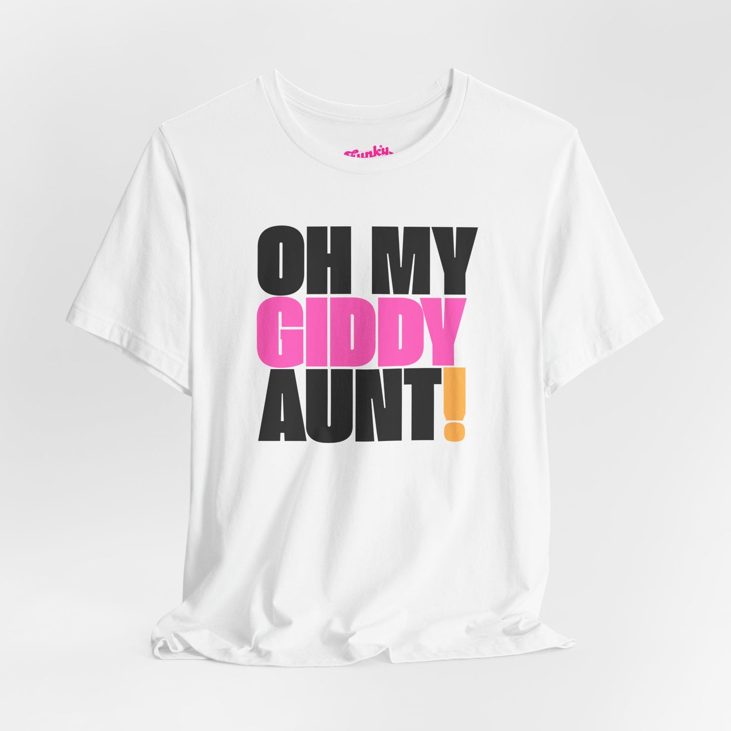 Oh My Giddy Aunt Tee