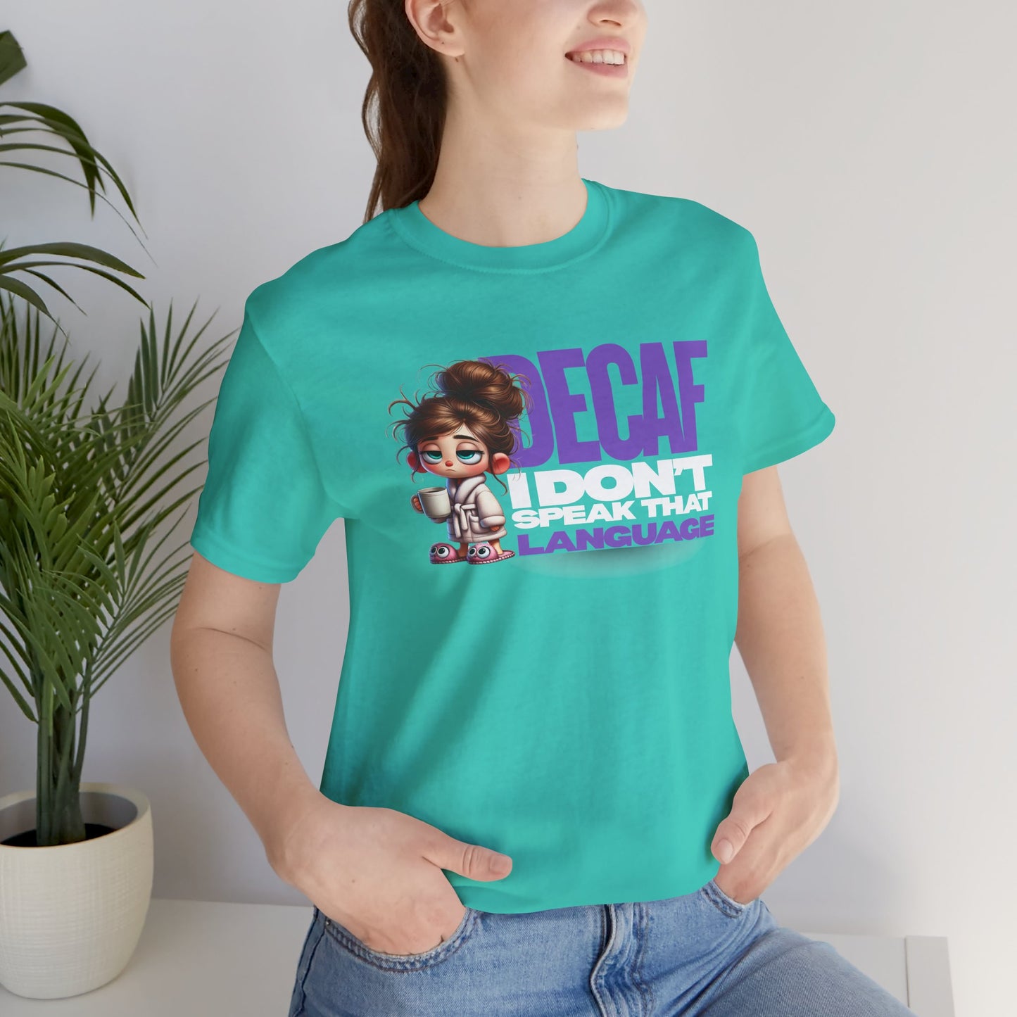 Decaf, I don't speak that language - Coffee T-Shirt | Unisex Short Sleeve Tee, Gift for Coffee Lovers, Humorous Shirt, Relaxed Fit, Everyday Casual Wear