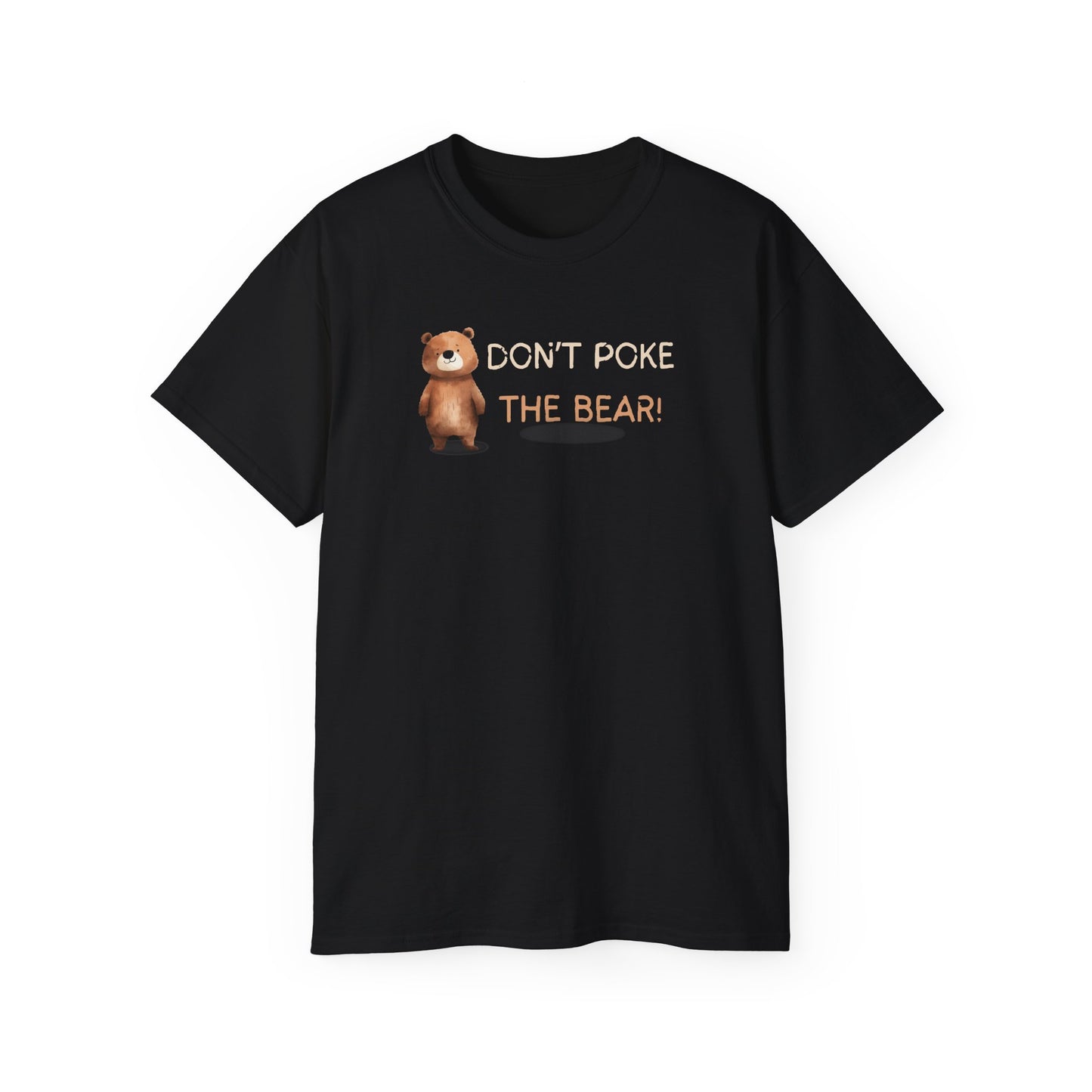 Black t-shirt with a bear graphic and text 'DON'T POKE THE BEAR!' on a white background