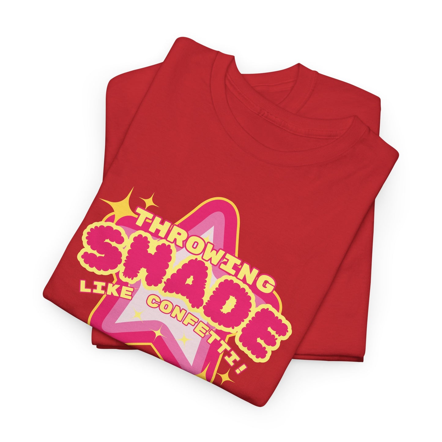 Throwing Shade like Confetti - Unisex Heavy Cotton Tee, Trendy T-Shirt, Gift for Friends, Party Wear, Casual Outfit, Summer Style