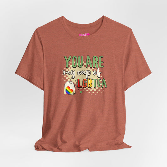 LGBTQ+ 'You Are My Cup of LGBTQTea' T-Shirt