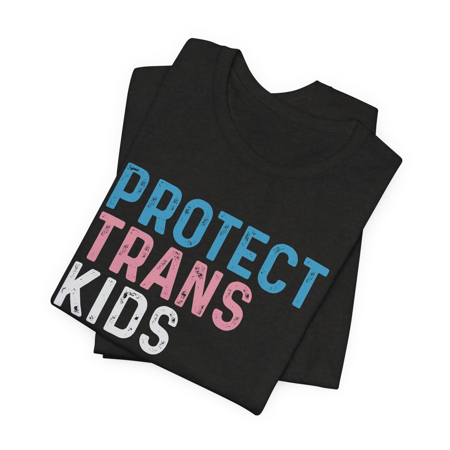 Black t-shirt with 'PROTECT TRANS KIDS' text in multicolor on a white background LGBTQIA+, Queer, Trans rights