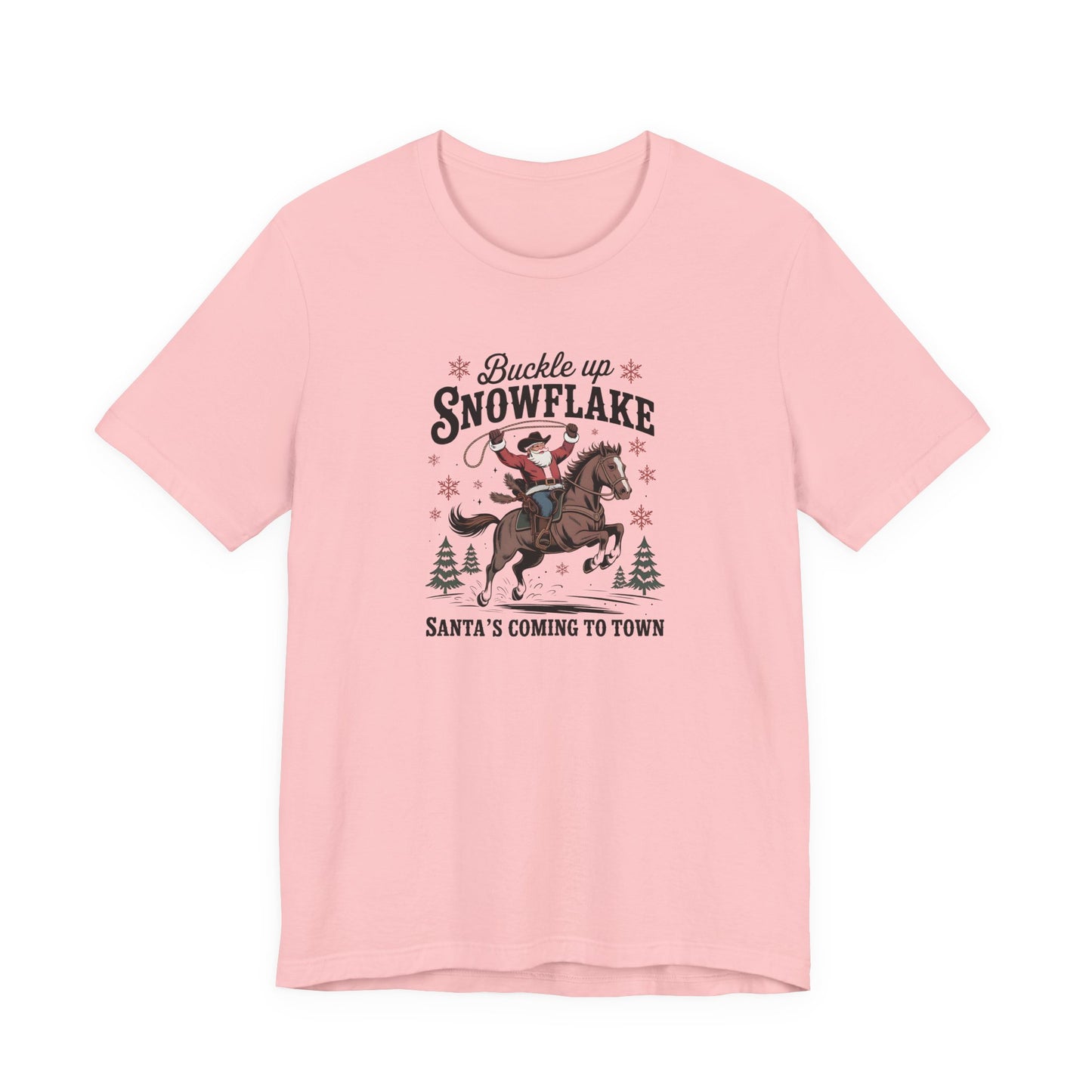 Buckle Up Snowflake!  Holiday Tee, Fun Christmas Shirt, Santa Riding Horse Shirt, Unisex Short Sleeve, Cozy Winter Top, Unique Gift Idea