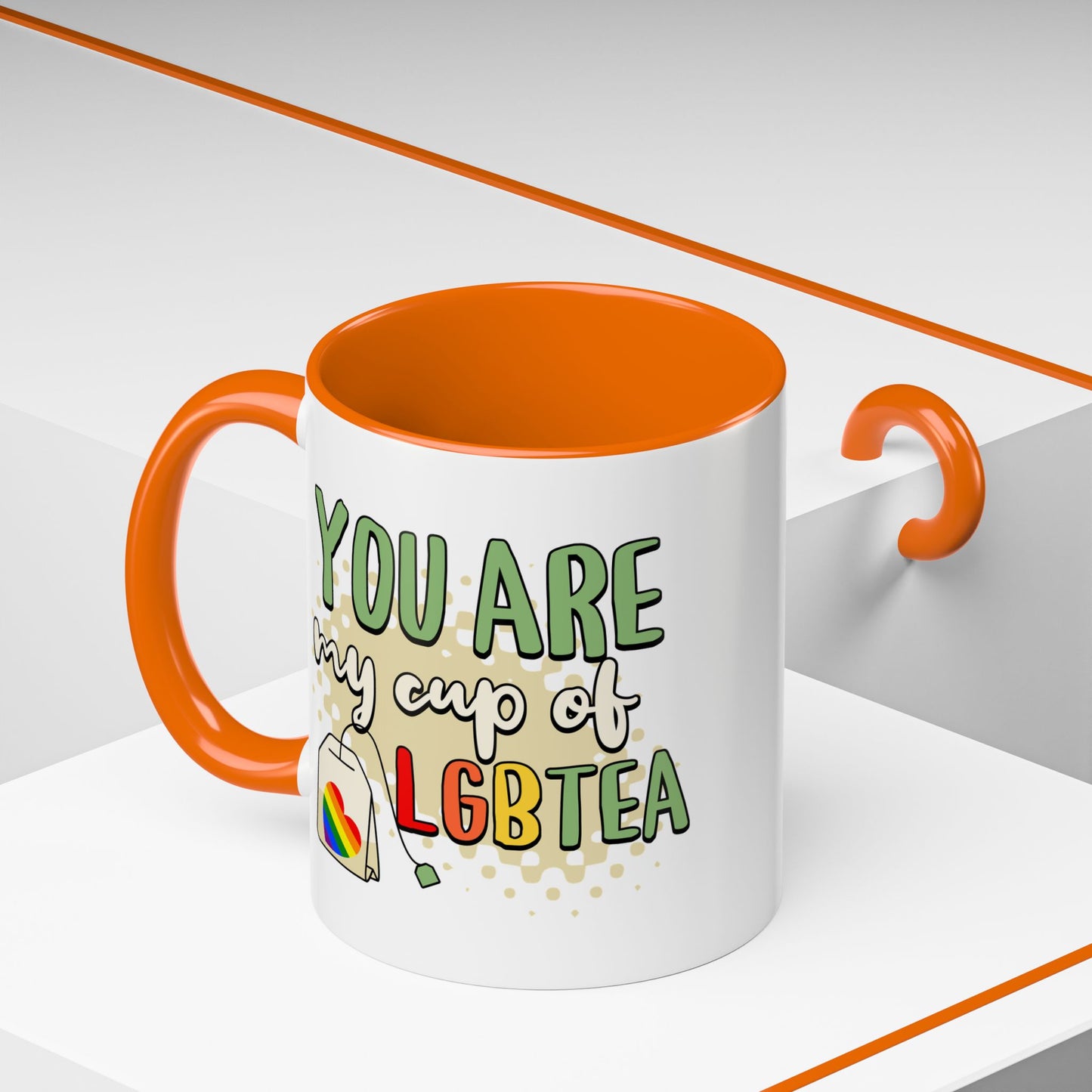 You Are My Cup of LGBTea Coffee Mug