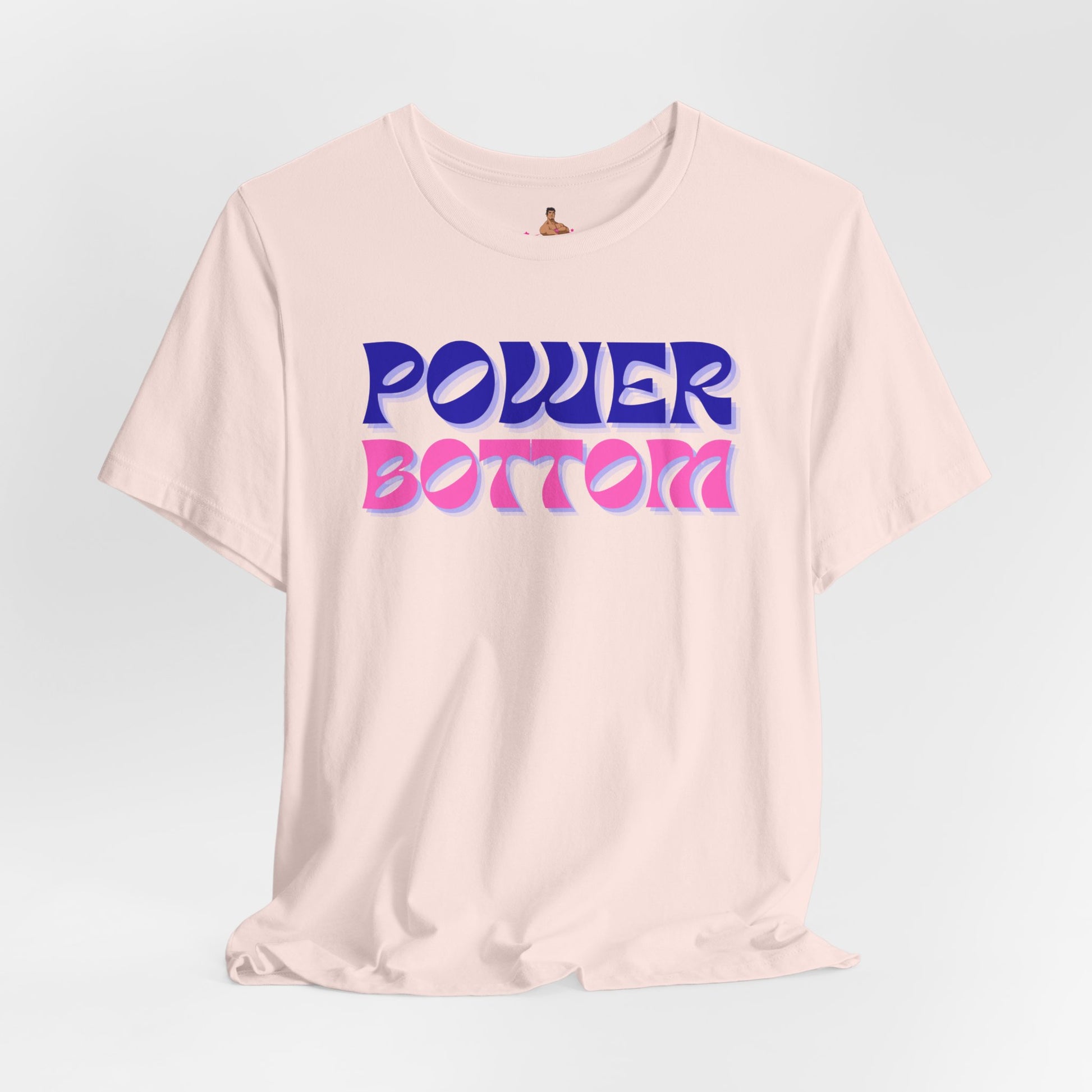 Pink t-shirt with 'POWER BOTTOM' text on a light gray backgroundKink, LGBTQIA+, Queer Sub Dom 