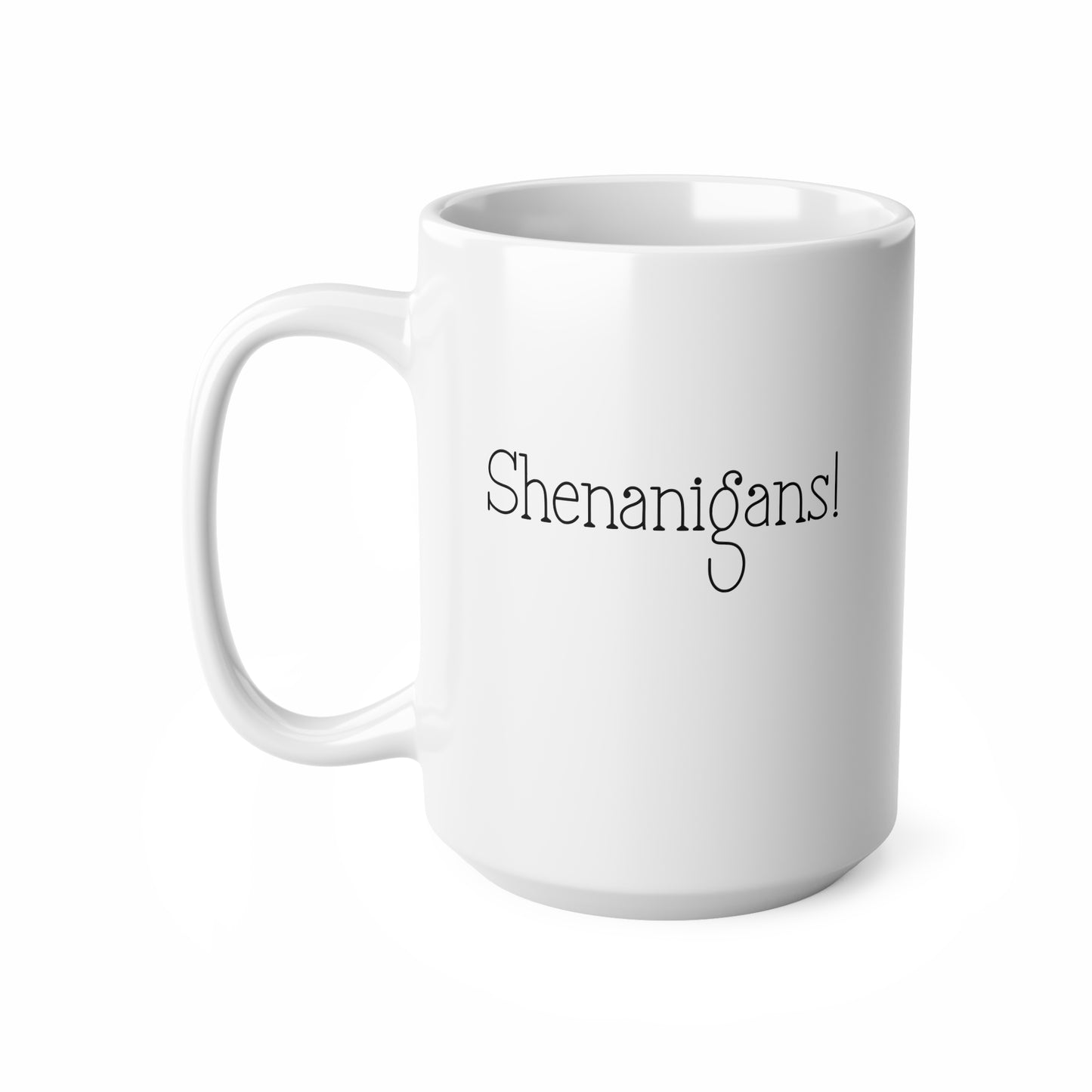 White mug with 'Shenanigans!' text on a white background