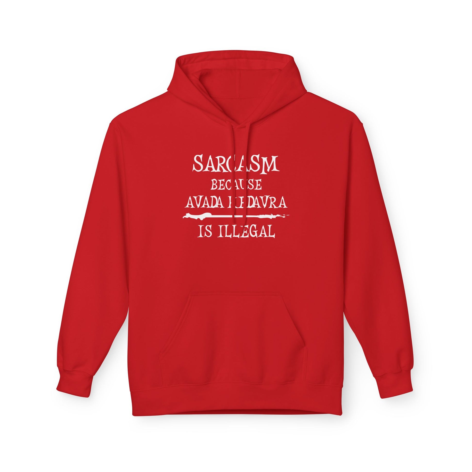 Red hoodie with white text on a white background  Sarcasm, Sarcastic Humor, Harry Potter, potterhead, avada kedavra