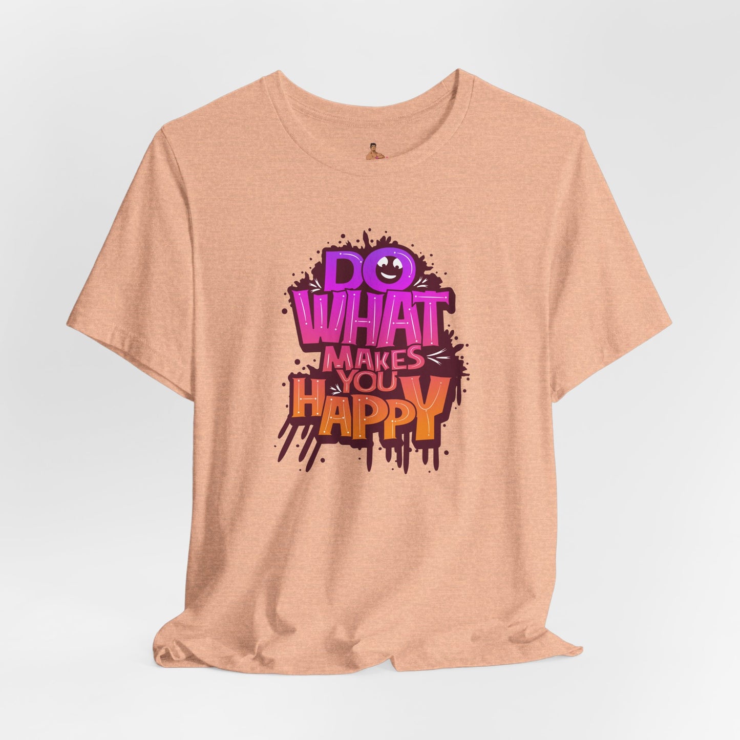 Do What Makes You Happy T‑Shirt — Colorful Positive Graphic Tee