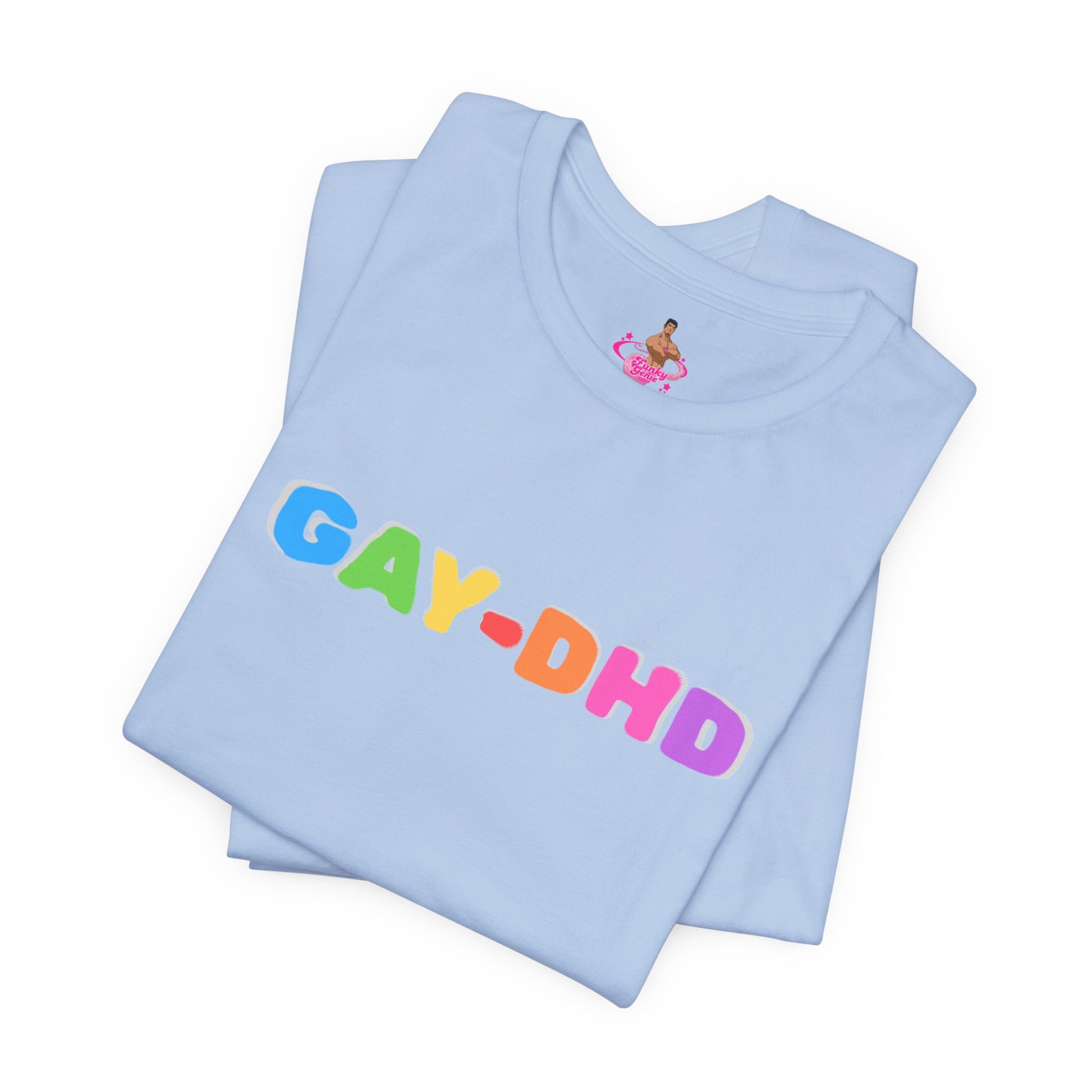Light blue t-shirt with 'GAY-DHD' in colorful letters on a white background