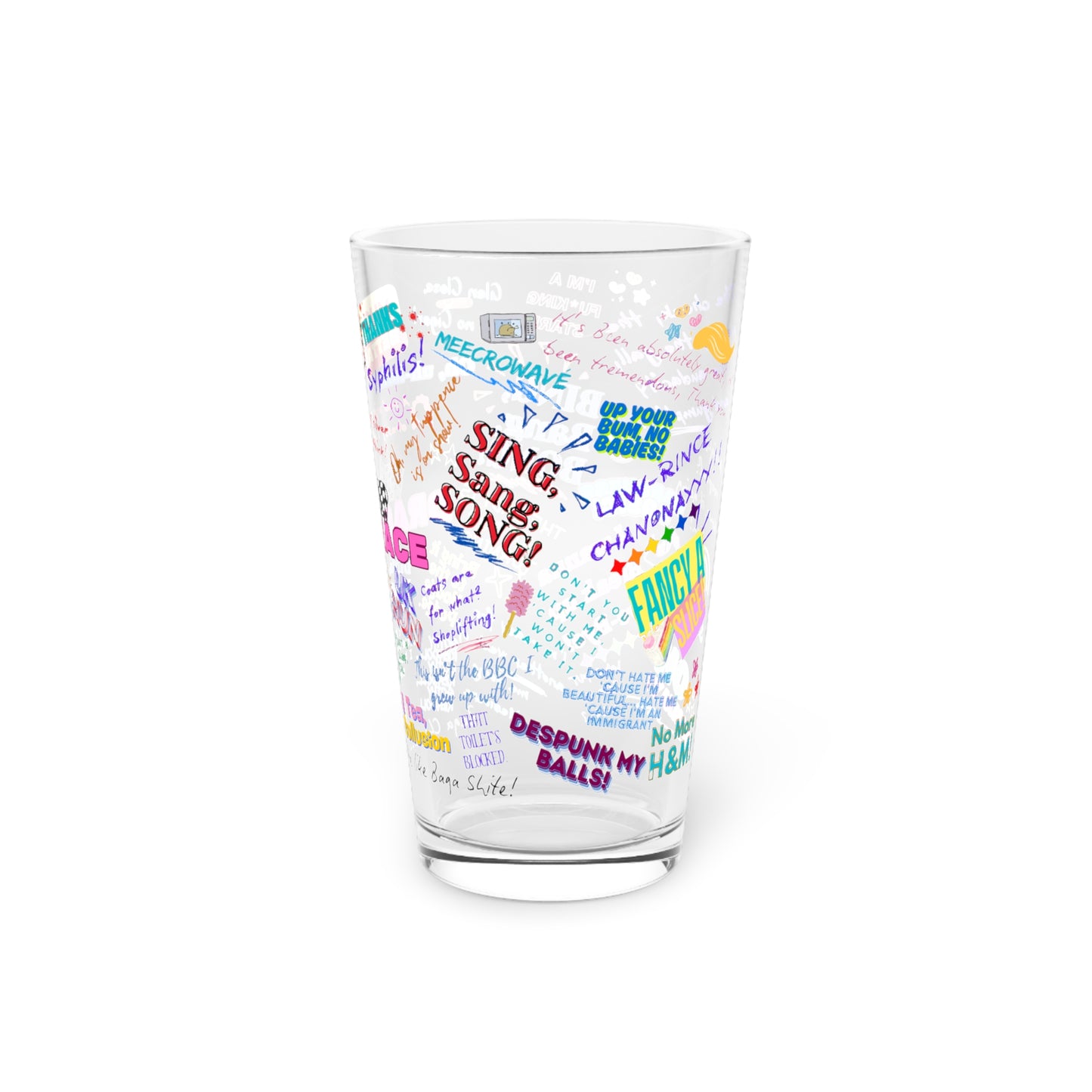 Drag RAce UK Colorful Quote Pint Glass, 16oz, Funny Drinkware, Gift for Friends, Party Mug, Colorful Beverage Cup