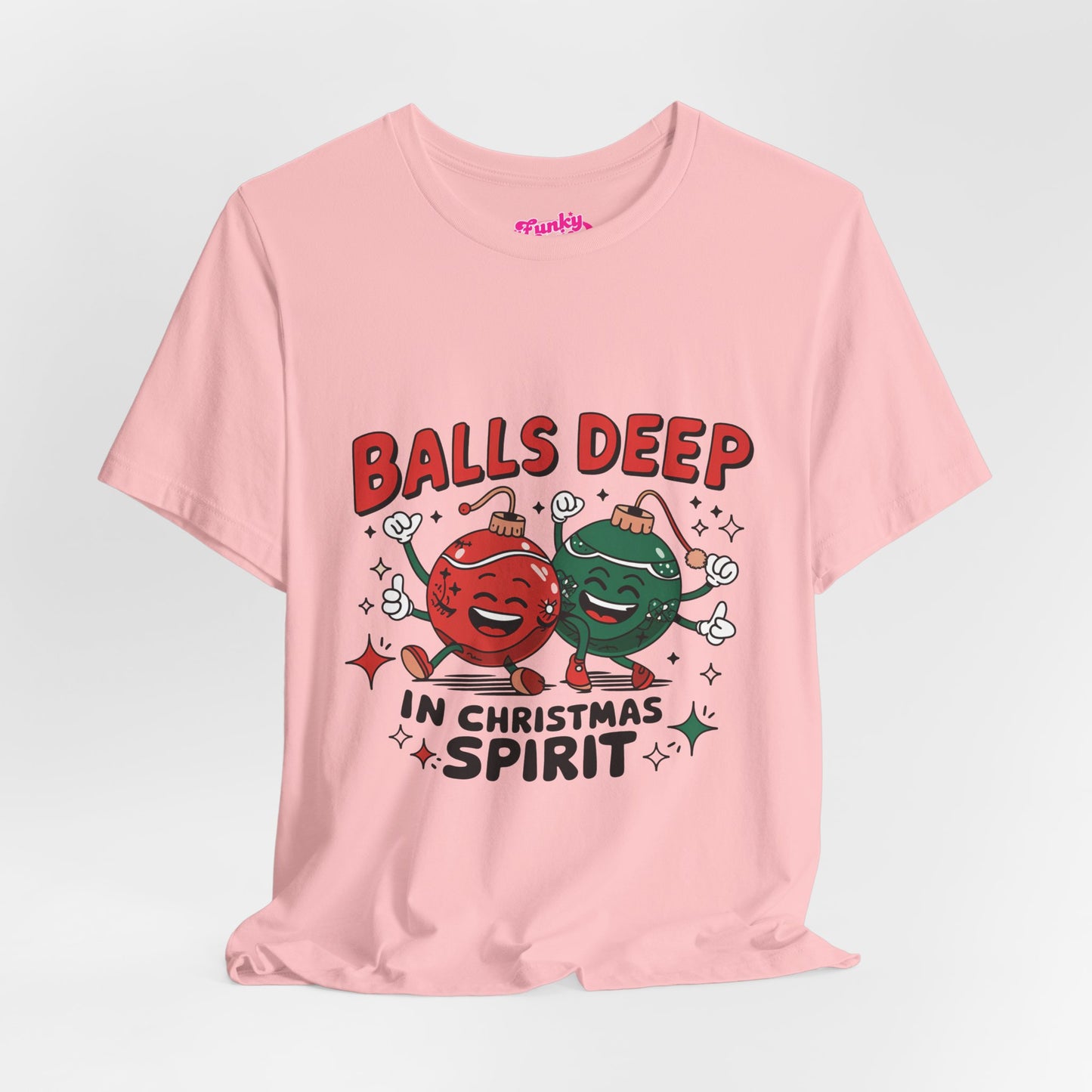 Balls deep in Christmas Sprit -Funny Christmas Humor Tee, Unisex Jersey Short Sleeve T-Shirt with Holiday Design, Holiday Gift, Christmas Party Shirt, Festive Apparel