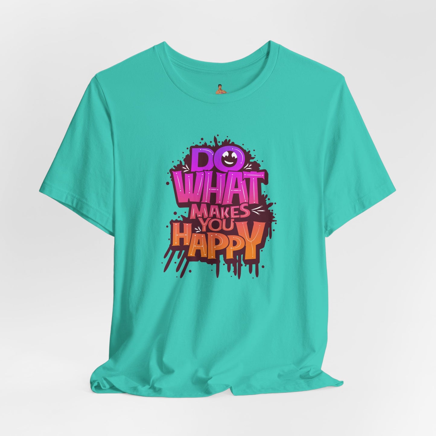 Do What Makes You Happy T‑Shirt — Colorful Positive Graphic Tee