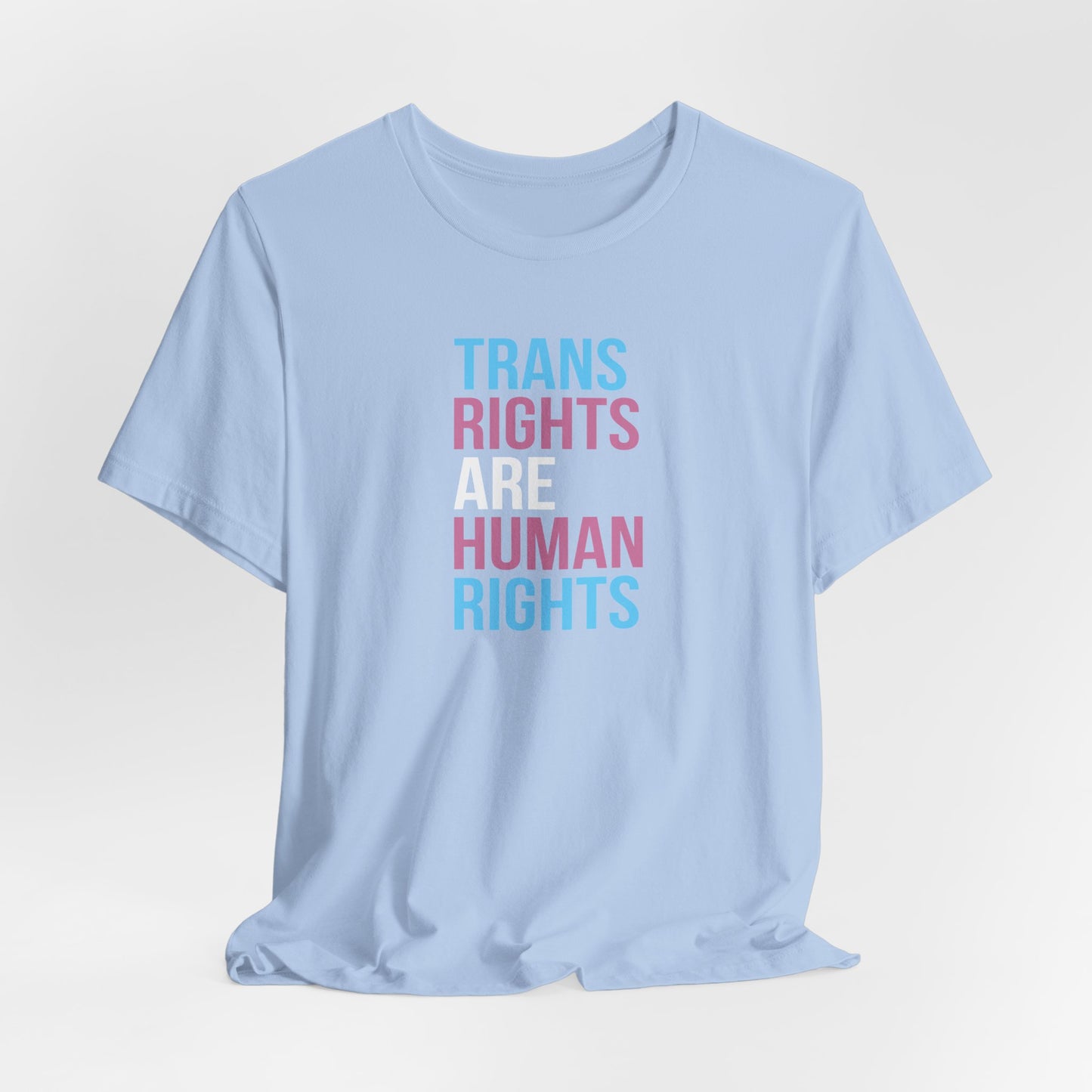 Trans Rights are Human Rights - Unisex Short Sleeve Tee, LGBTQ+ Pride Shirt, Equality Apparel, Human Rights Gift, Activism Clothing