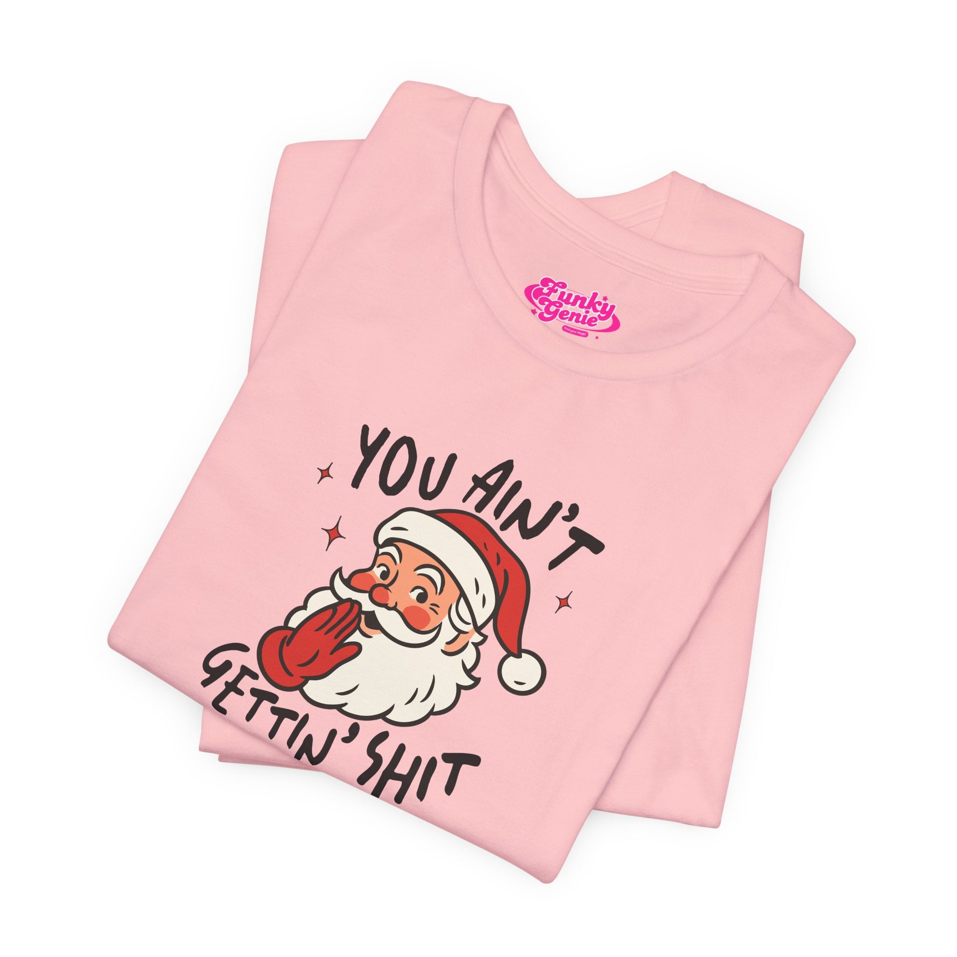 Funny Christmas Tee, Holiday Gift, Santa Humor Shirt, Unisex Short Sleeve T-shirt, Festive Apparel, Casual Wear