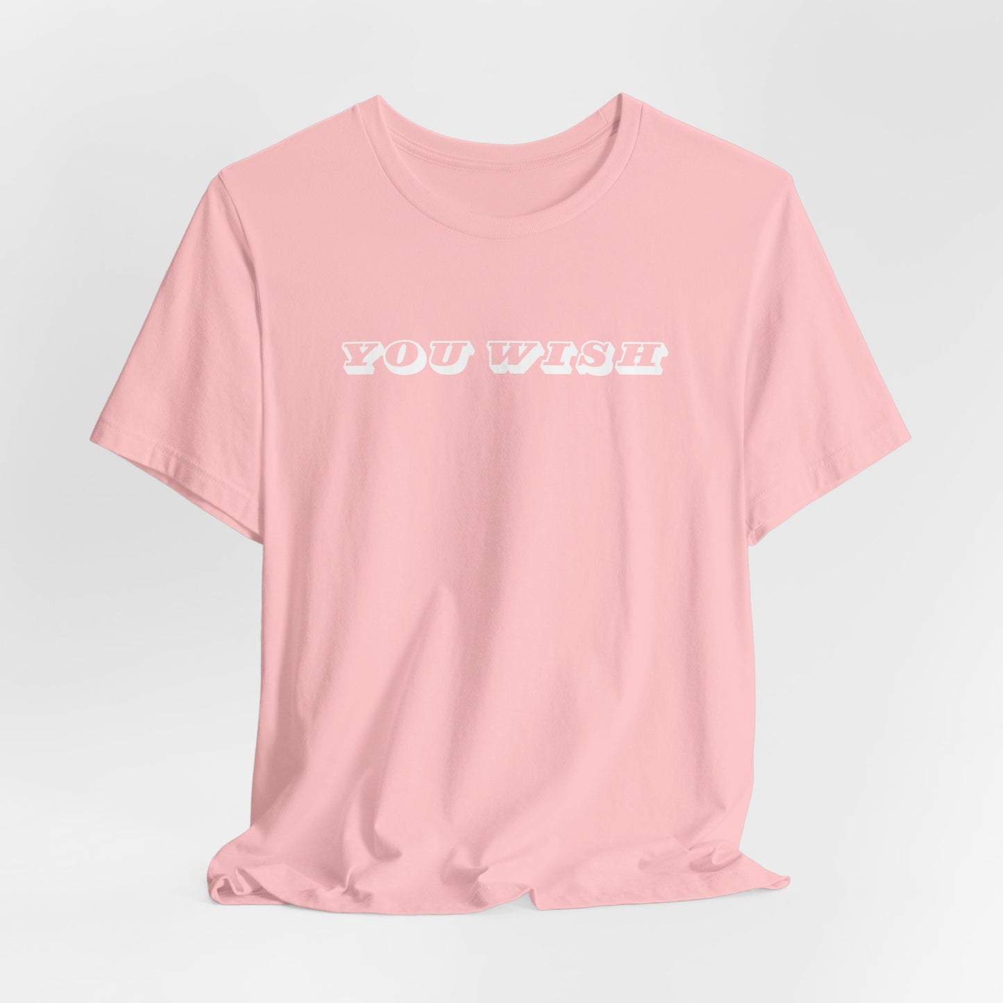 YOU WISH Unisex Jersey Tee | Casual Wear, Gift for Friends, Trendy T-Shirt, Daily Outfit, Fun Summer Apparel