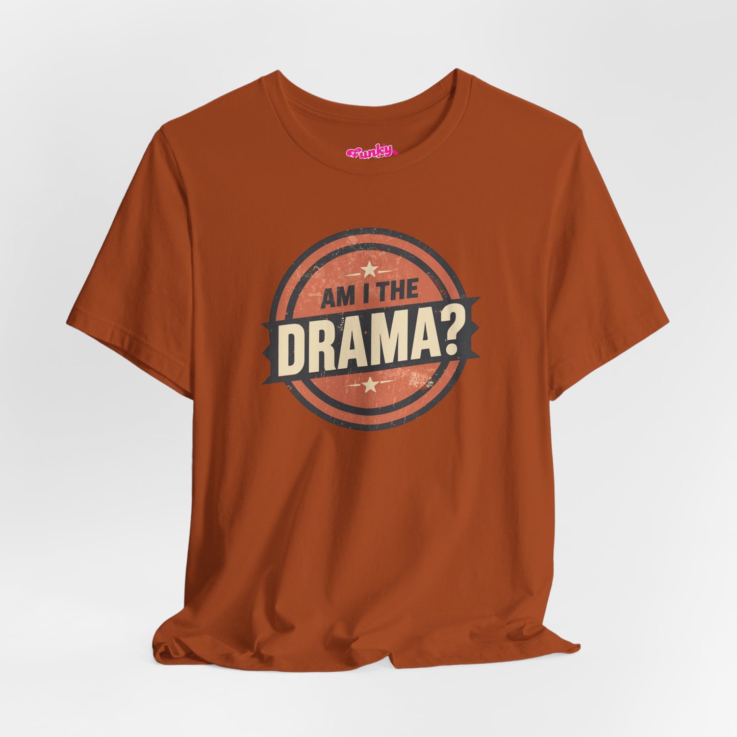 Circular logo with 'Am I The Drama?' text on a white background Am I the Drama? - Short Sleeve Tee - Funny T-Shirt for Social Events, Gift for Friends, Casual Wear, Birthday Present, and Drama Lovers