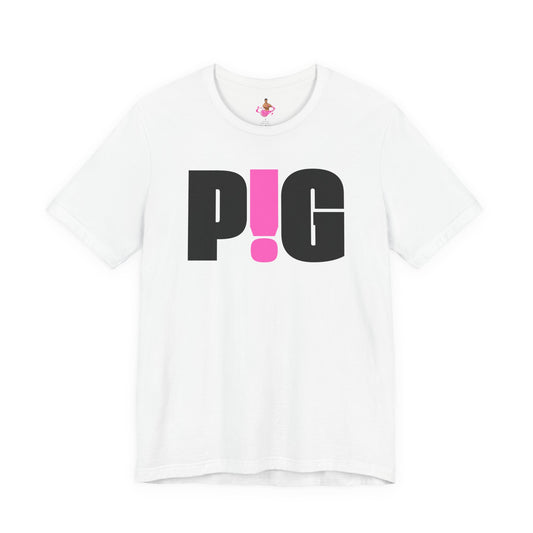 White t-shirt with black and pink text on a white background  Kink, LGBTQIA+, Queer Sub Dom Pig, Piggy