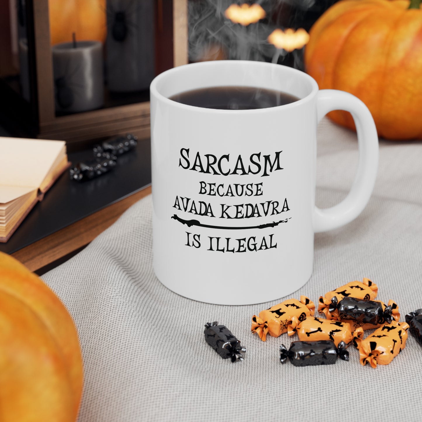 Sarcasm, because Avada Kedavra is Illegal - Humourous Ceramic Coffee Mug: Perfect Gift for Wizards, Sarcastic Friends, Magical Occasions, Harry Potter Fans, Avada Kedavra