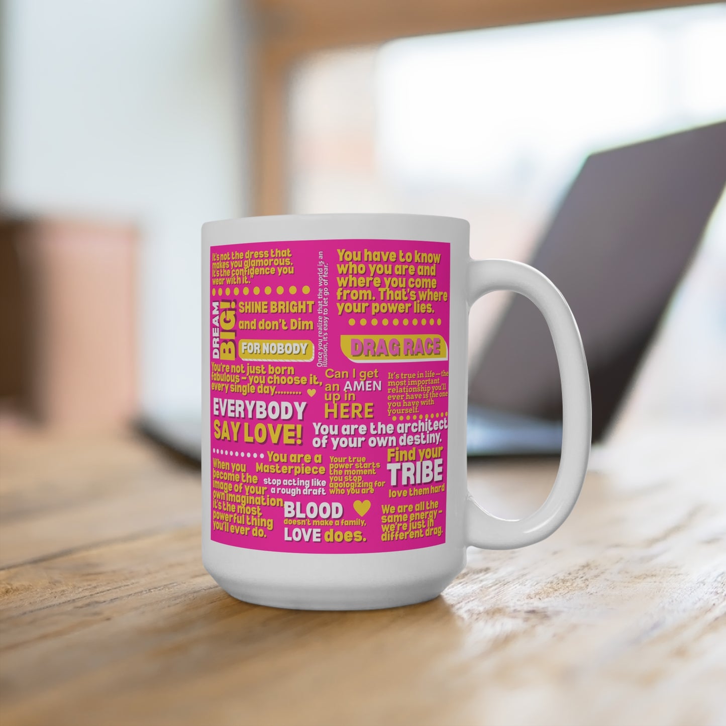 Rupauls Most Motovational Quotes - Inspirational Ceramic Mug, Motivational Coffee Cup for Self-Love, LGBTQ+ Gift, Rupaul Quotes,