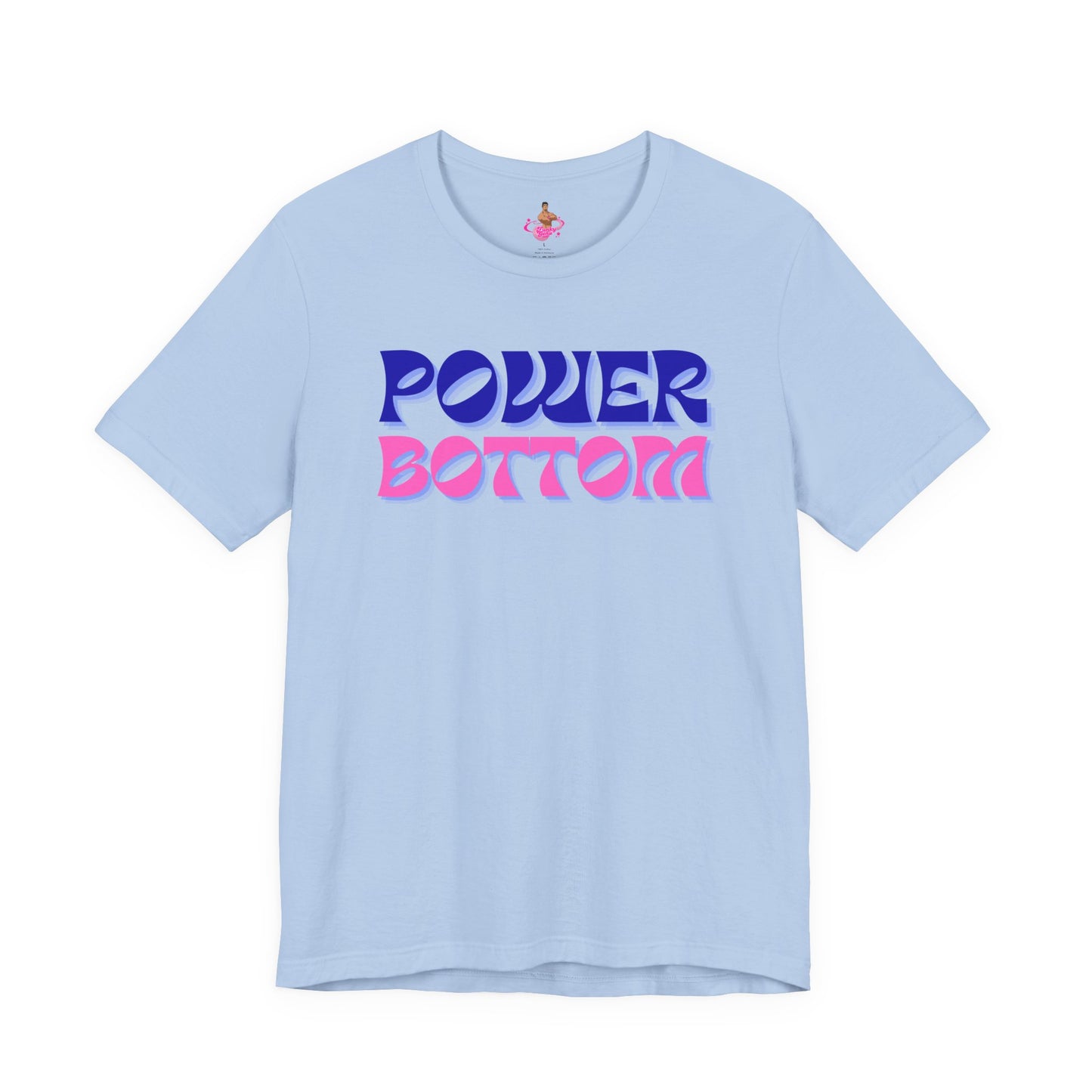 Light blue t-shirt with 'POWER BOTTOM' text in purple and pink on a white backgroundKink, LGBTQIA+, Queer Sub Dom 
