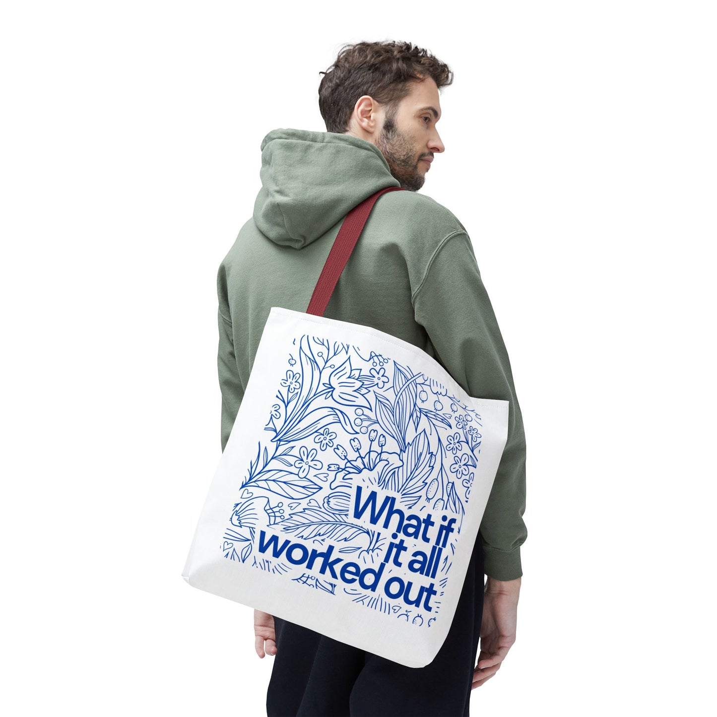 Inspirational Floral Tote Bag - 'What If It All Worked Out?'