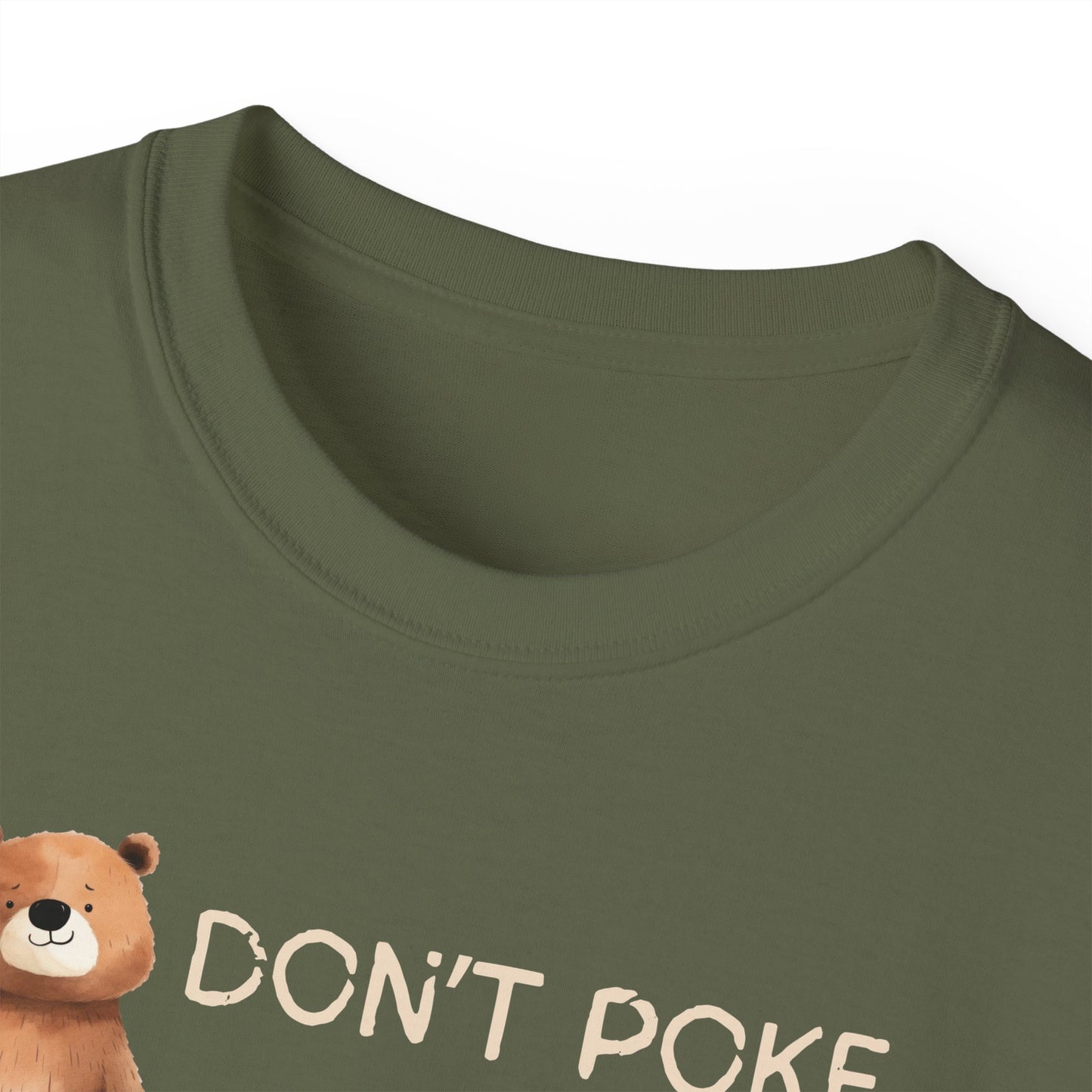 Green t-shirt with a bear graphic and 'DON'T POKE' text on a white background