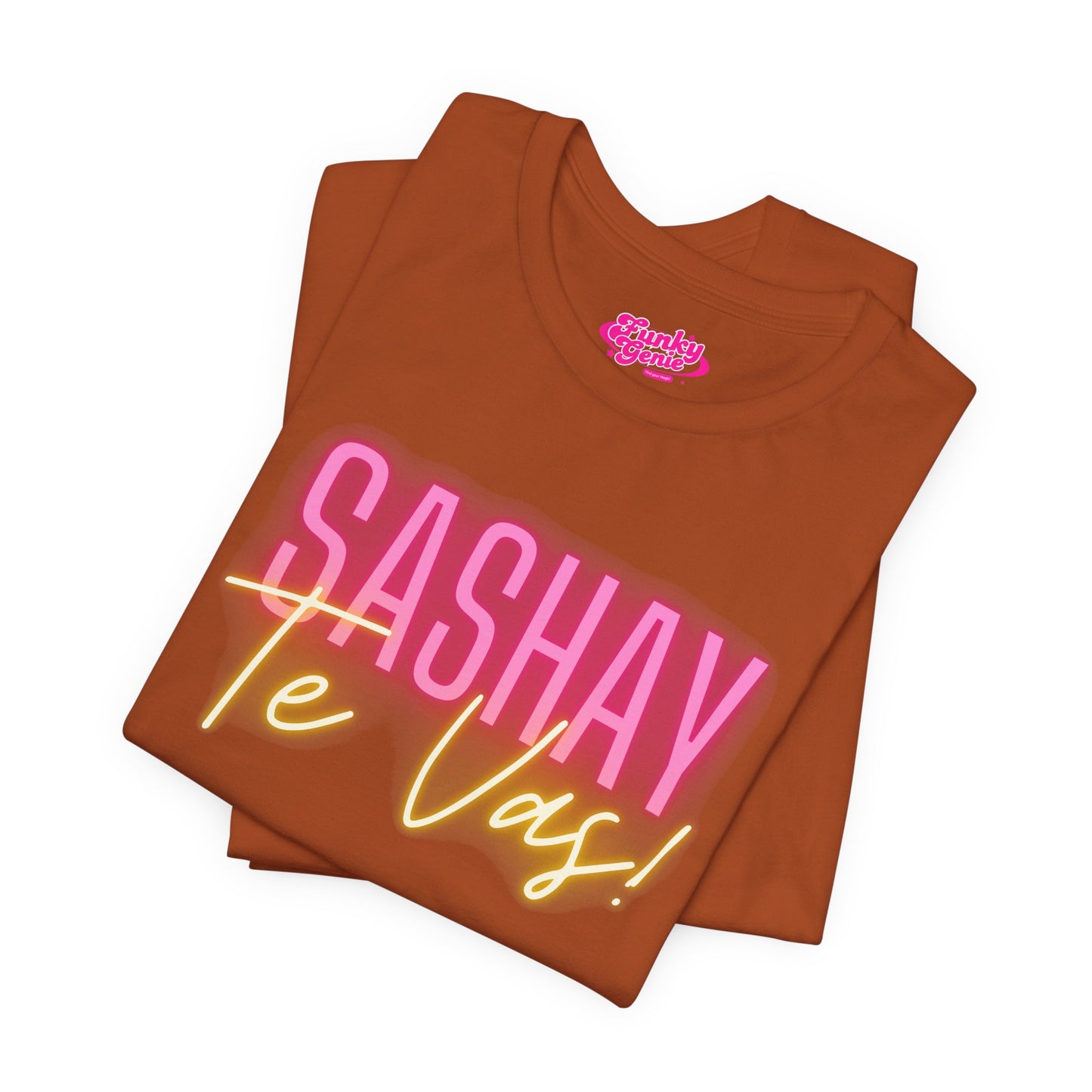 Sashay Te Vas! Unisex Jersey Tee, Fun Quote Shirt, LGBTQ+ Pride Apparel.