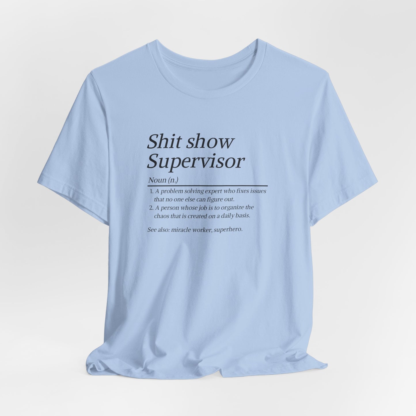 Light blue t-shirt with text on a white background