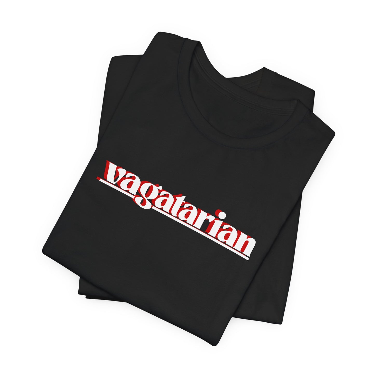 Vagatarian - Unisex Tee - Casual, Streetwear, Gift for Friends, LGBT Outfits, Queer Culture