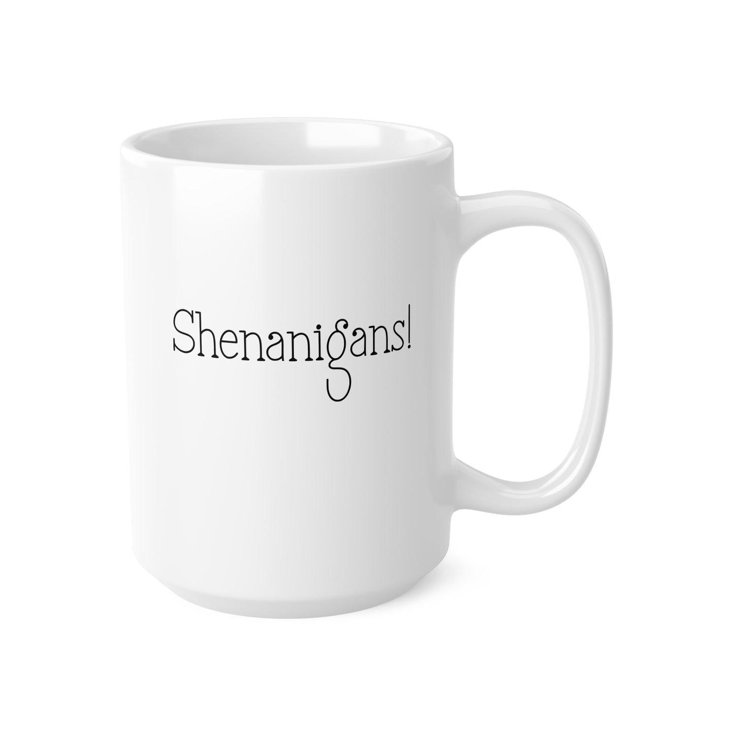White mug with 'Shenanigans!' text on a white background
