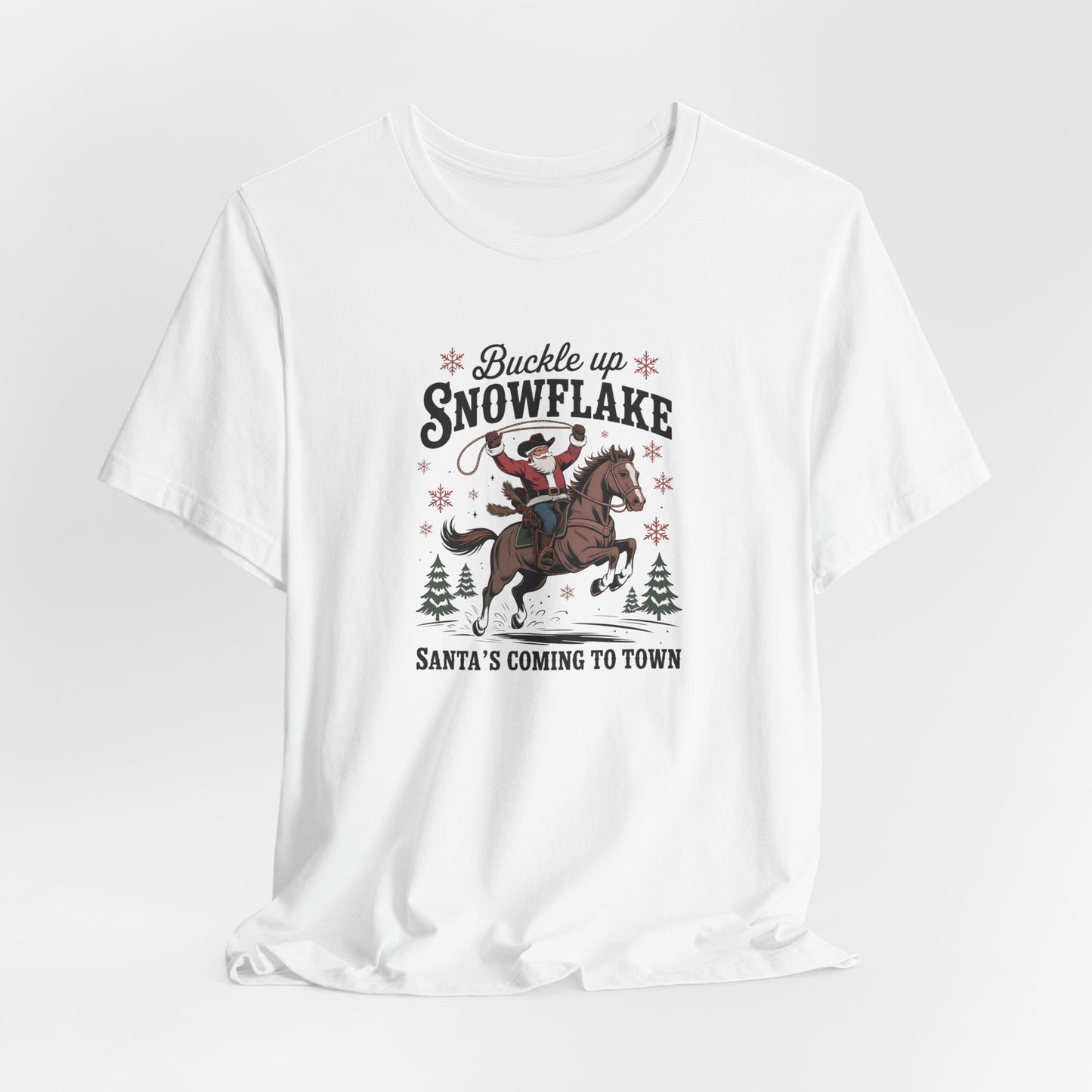 Buckle Up Snowflake!  Holiday Tee, Fun Christmas Shirt, Santa Riding Horse Shirt, Unisex Short Sleeve, Cozy Winter Top, Unique Gift Idea