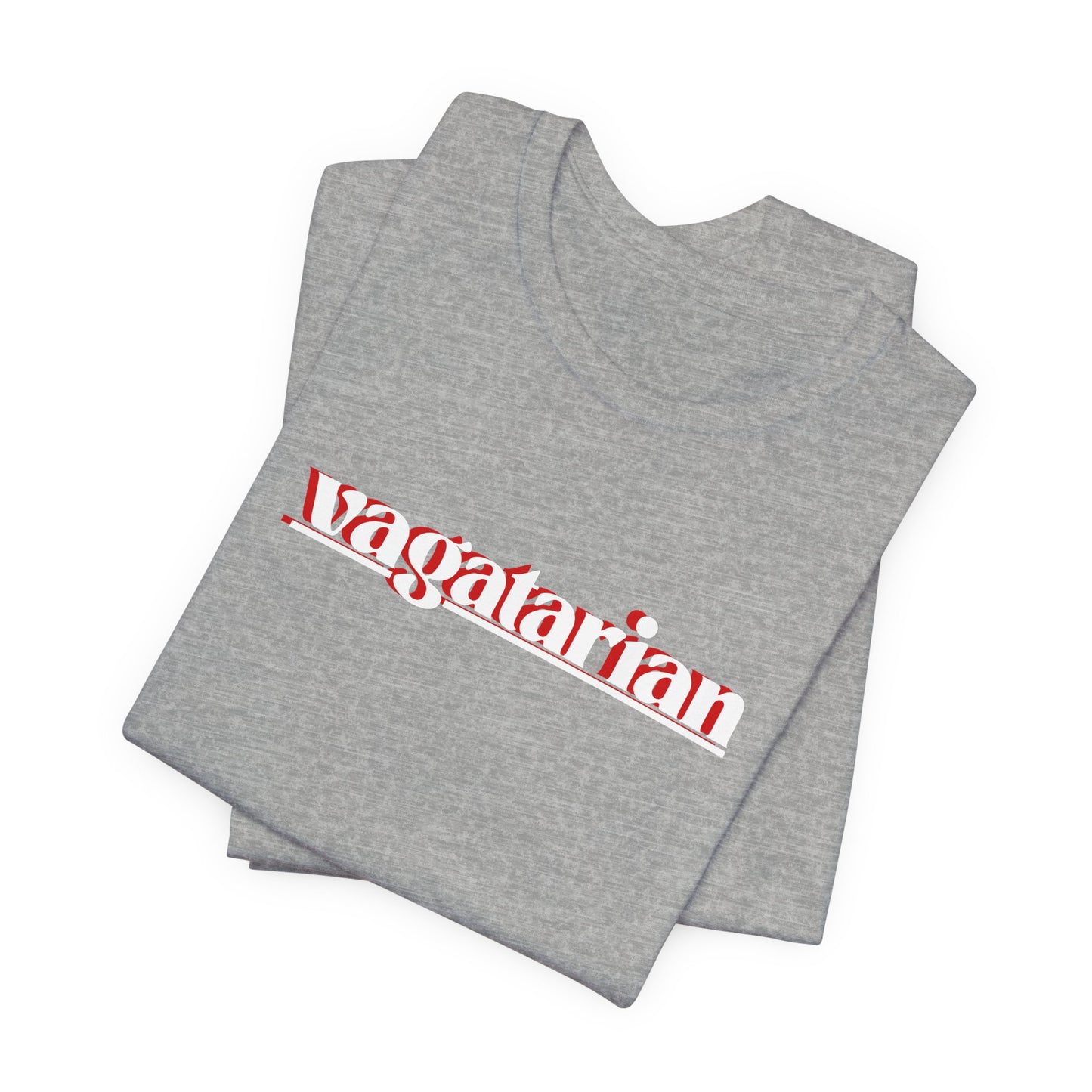 Vagatarian - Unisex Tee - Casual, Streetwear, Gift for Friends, LGBT Outfits, Queer Culture