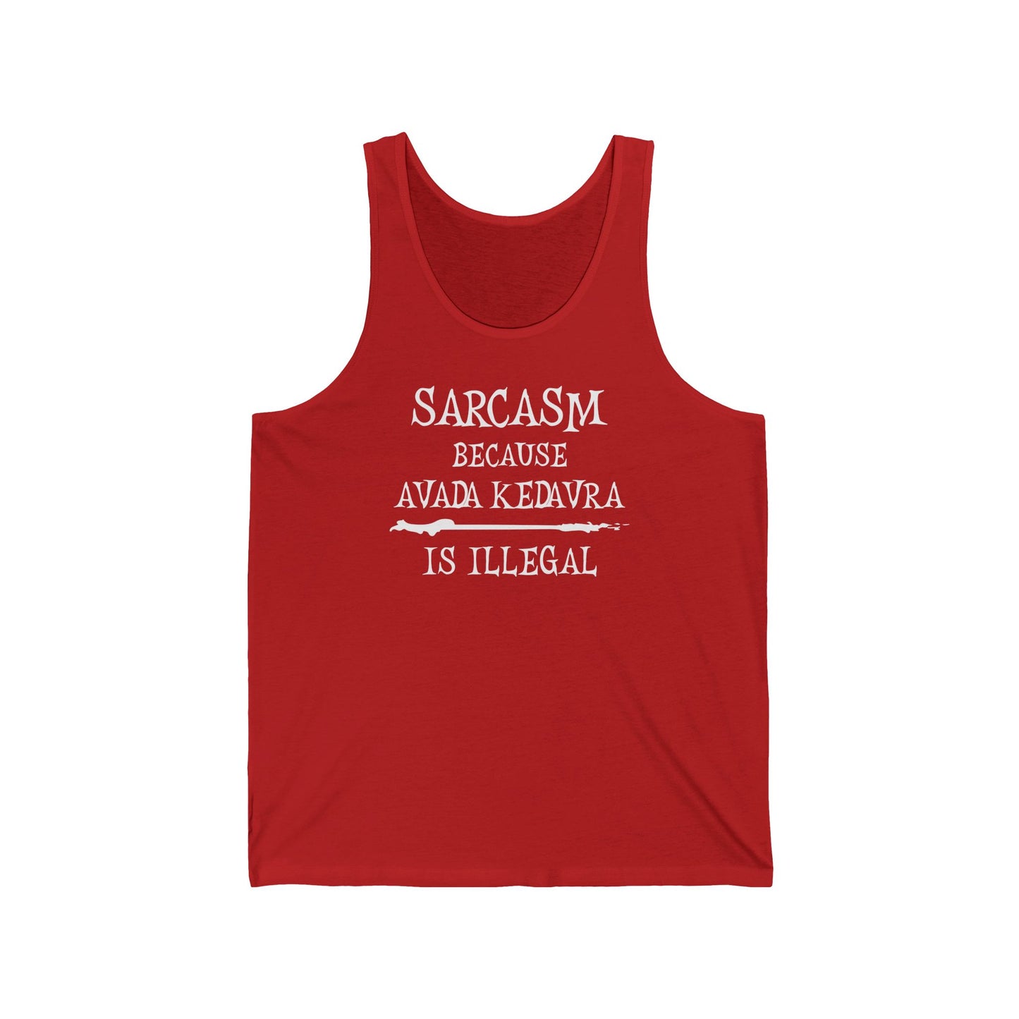 Red tank top with white text on a white background Sarcasm, Sarcastic Humor, Harry Potter, Potter head, Avada Kedavra