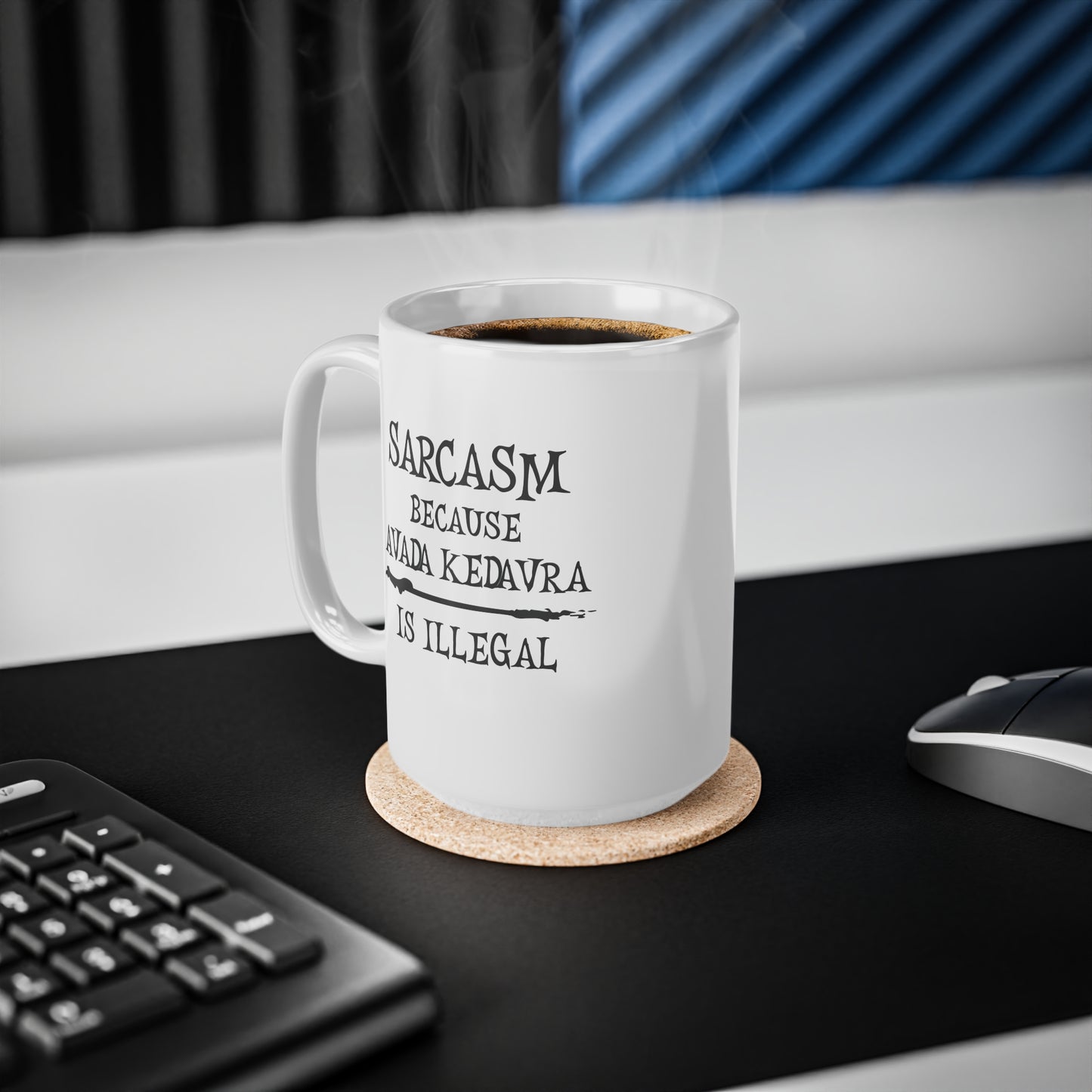 Sarcasm, because Avada Kedavra is Illegal - Humourous Ceramic Coffee Mug: Perfect Gift for Wizards, Sarcastic Friends, Magical Occasions, Harry Potter Fans, Avada Kedavra