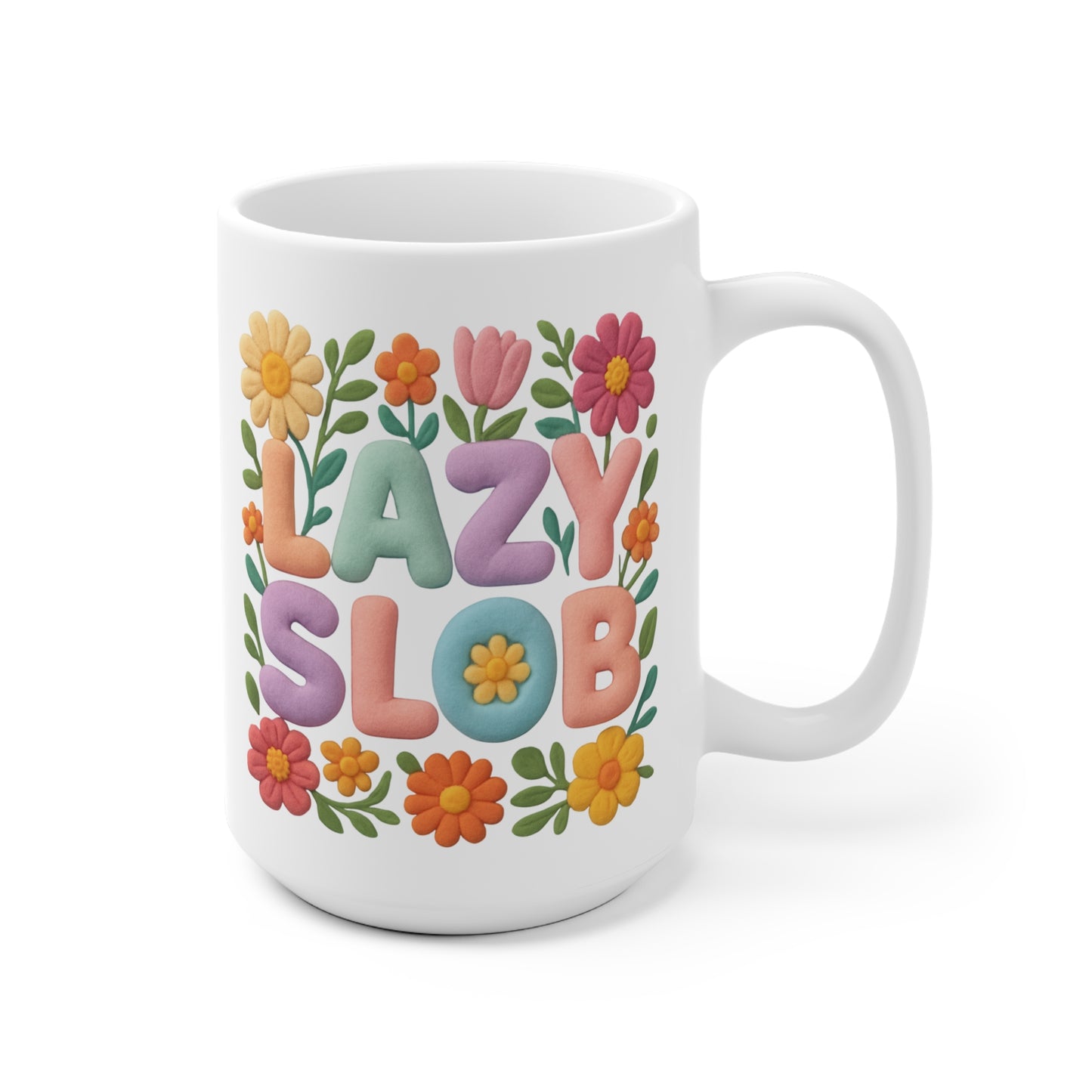 Funny Floral Ceramic Mug - "Lazy Slob" Coffee Cup