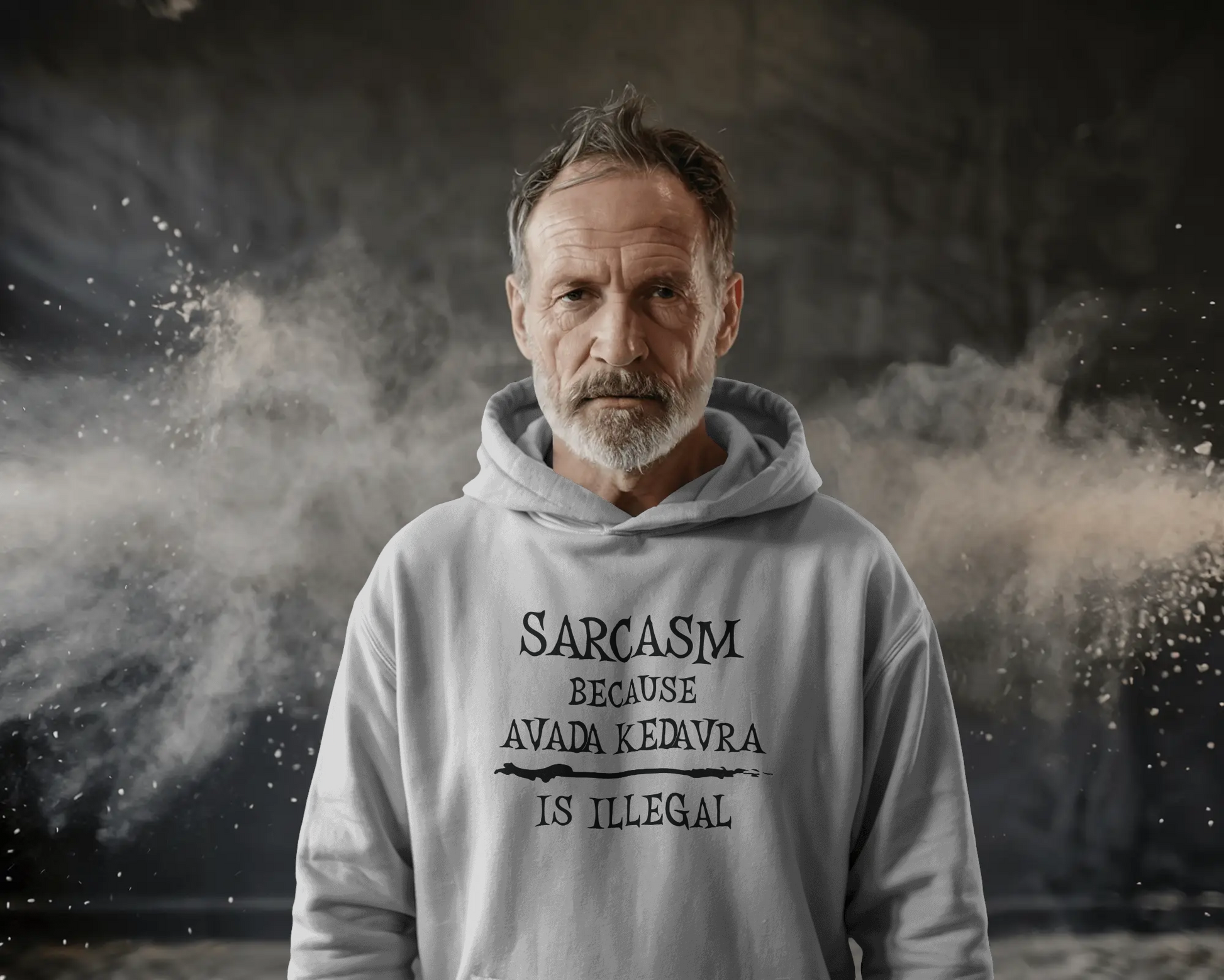 Man wearing a hoodie with text in front of a dark, smoky background  Sarcasm, Sarcastic Humor, Harry Potter, potterhead, avada kedavra