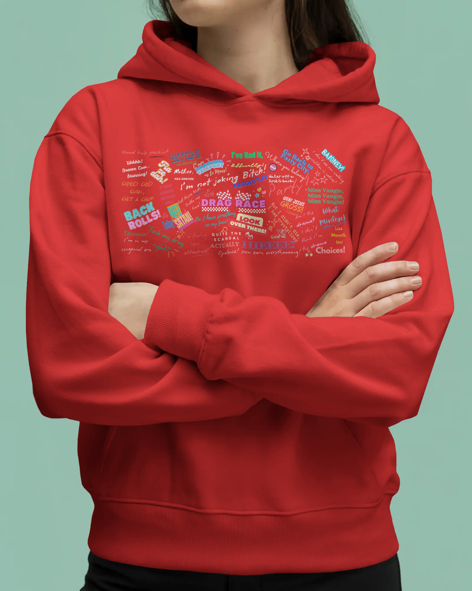 Red hoodie with text design worn by a person on a light green background  Drag race, Rupaul, Rupaul's Drag Race UK, LGBT, Queer Culture, Gay, Drag Queen