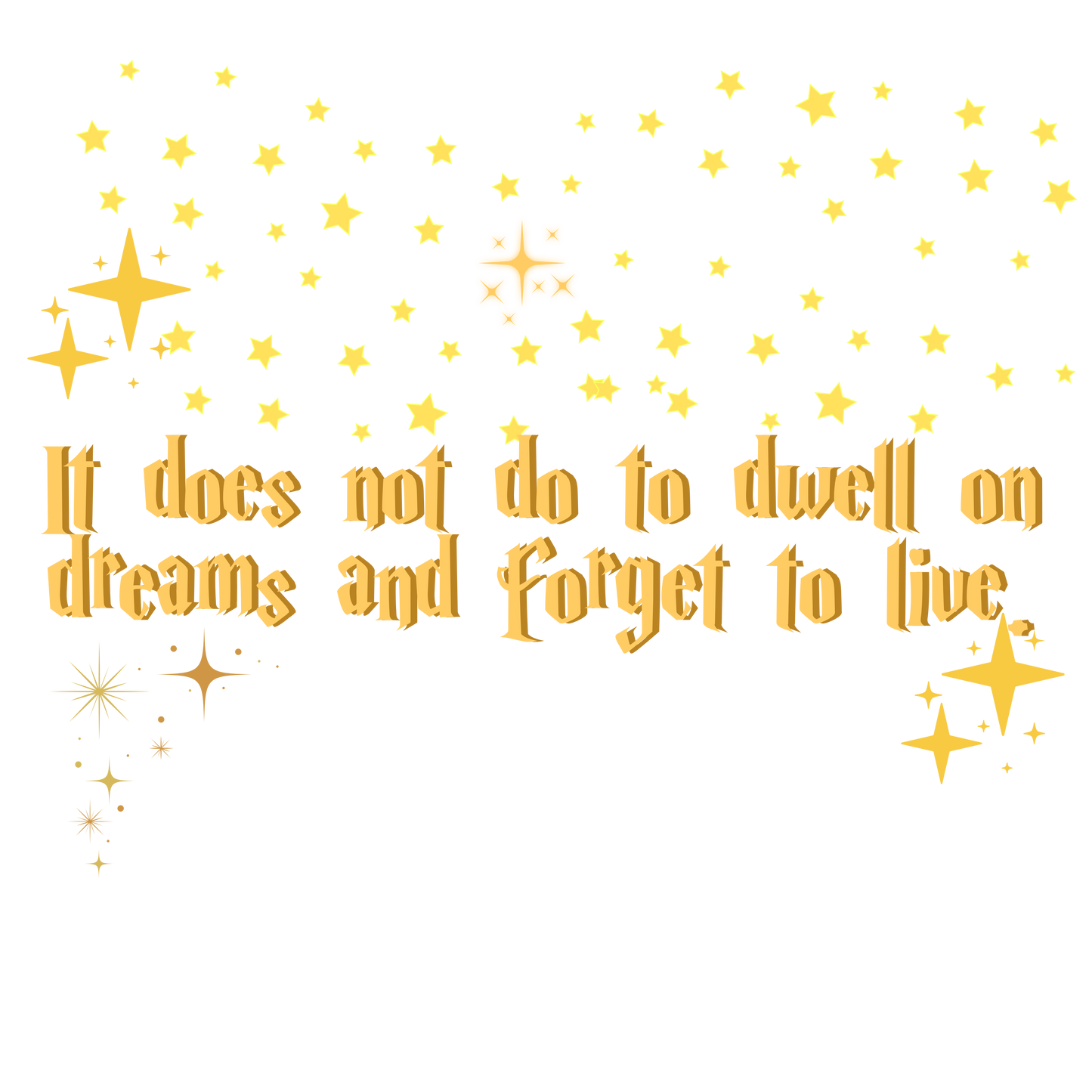 Gold motivational quote with stars on a white background Dumbledore quote, harry potter