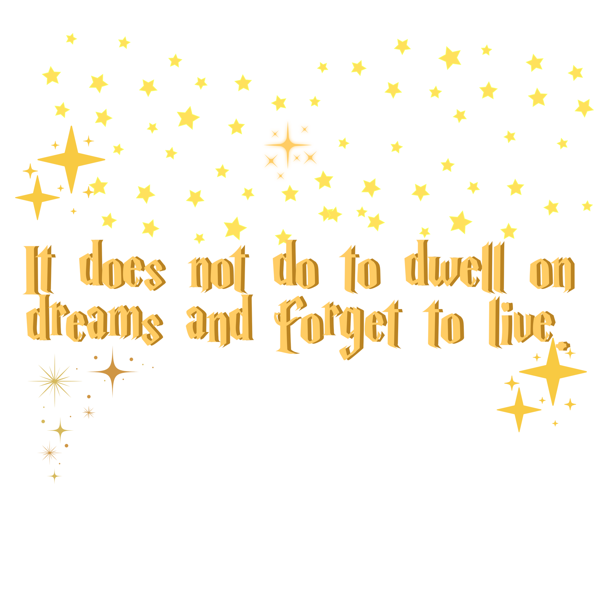 Gold motivational quote with stars on a white background Dumbledore quote, harry potter
