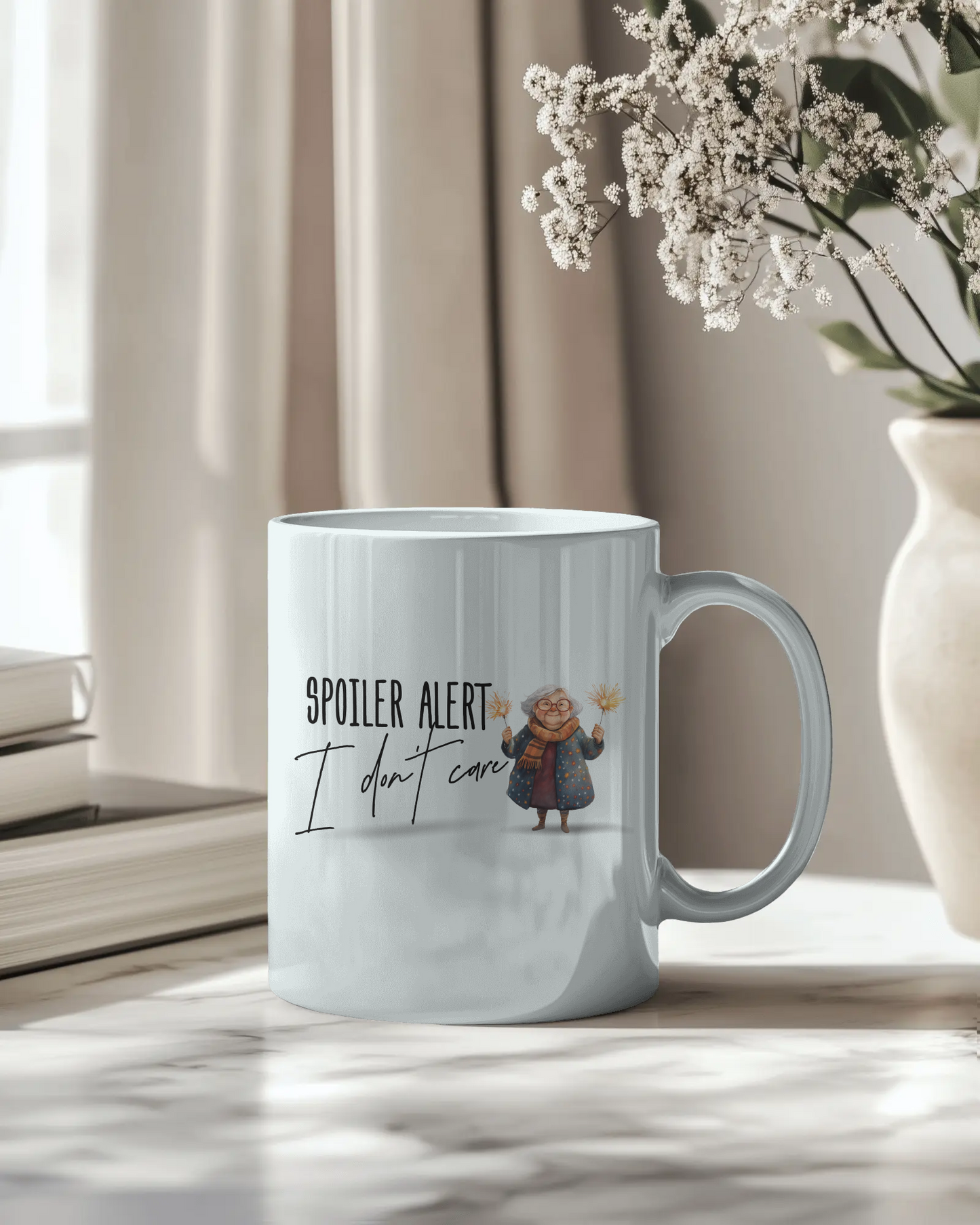 Funny Grandma Ceramic Mug - Spoiler Alert, I don't care! - 11 & 15 Oz