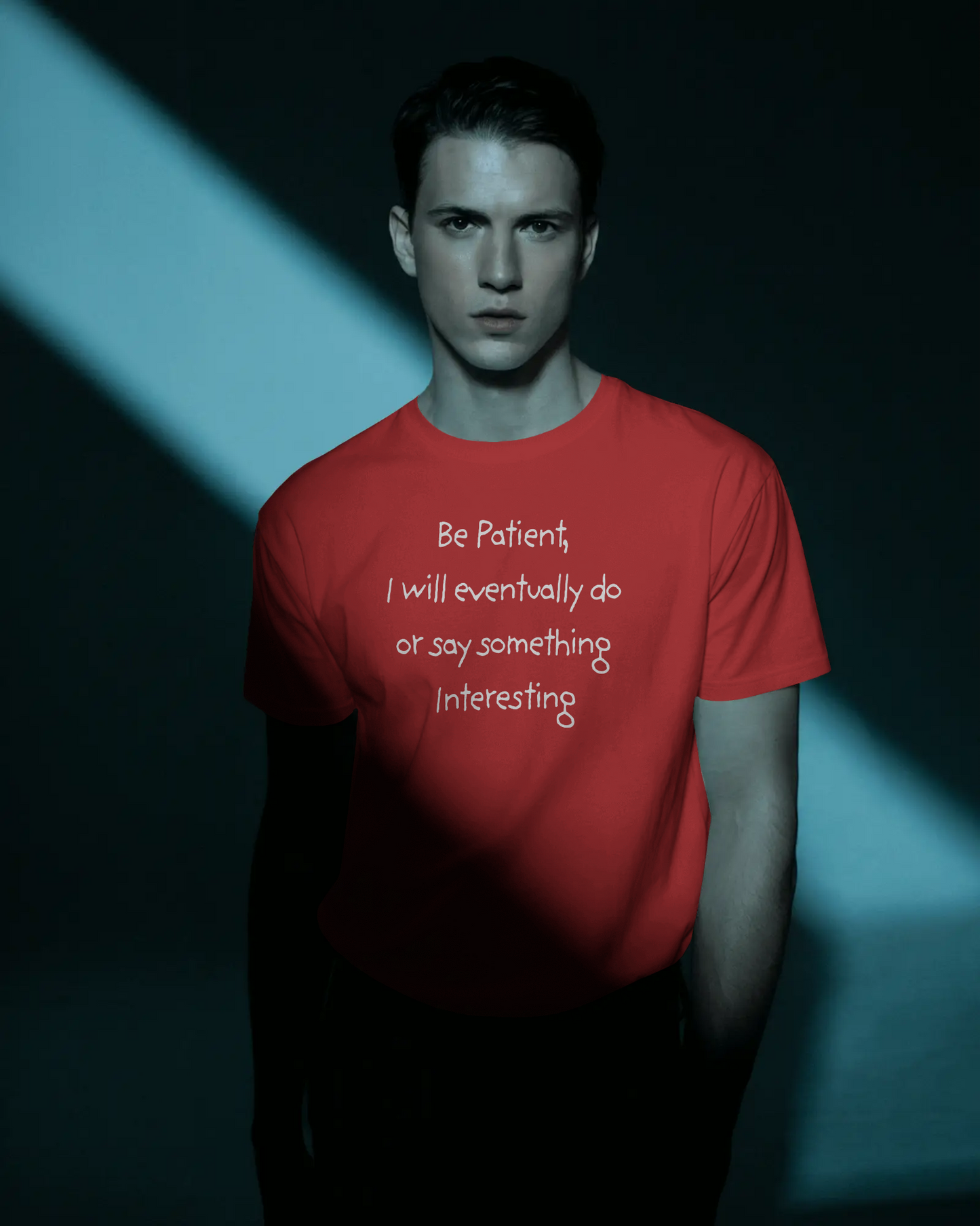 Be Patient, Eventually I will do or say something interesting. Unisex Jersey Short Sleeve Tee with Fun Quote - Cool Casual Shirt, Gift for Friends, Birthday T-Shirt, Weekend Wear, Cozy Humor Tee