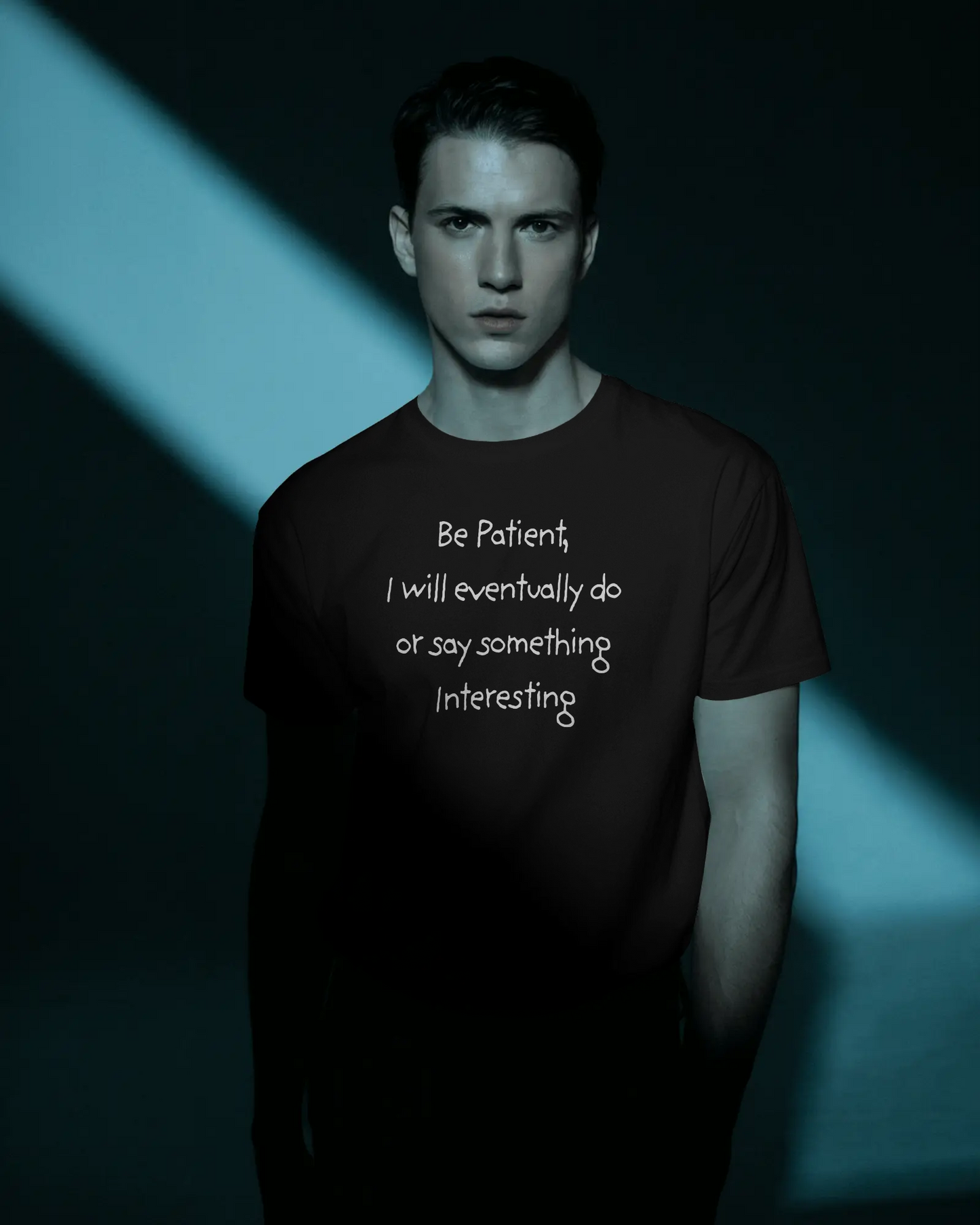 Be Patient, Eventually I will do or say something interesting. Unisex Jersey Short Sleeve Tee with Fun Quote - Cool Casual Shirt, Gift for Friends, Birthday T-Shirt, Weekend Wear, Cozy Humor Tee