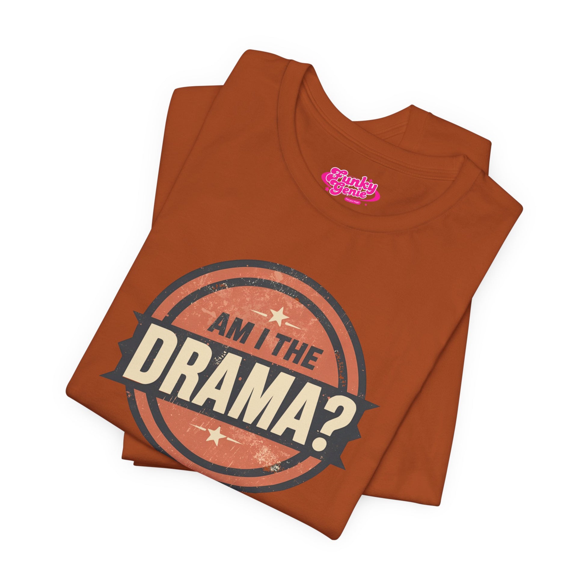 Circular logo with 'Am I The Drama?' text on a white background Am I the Drama? - Short Sleeve Tee - Funny T-Shirt for Social Events, Gift for Friends, Casual Wear, Birthday Present, and Drama Lovers