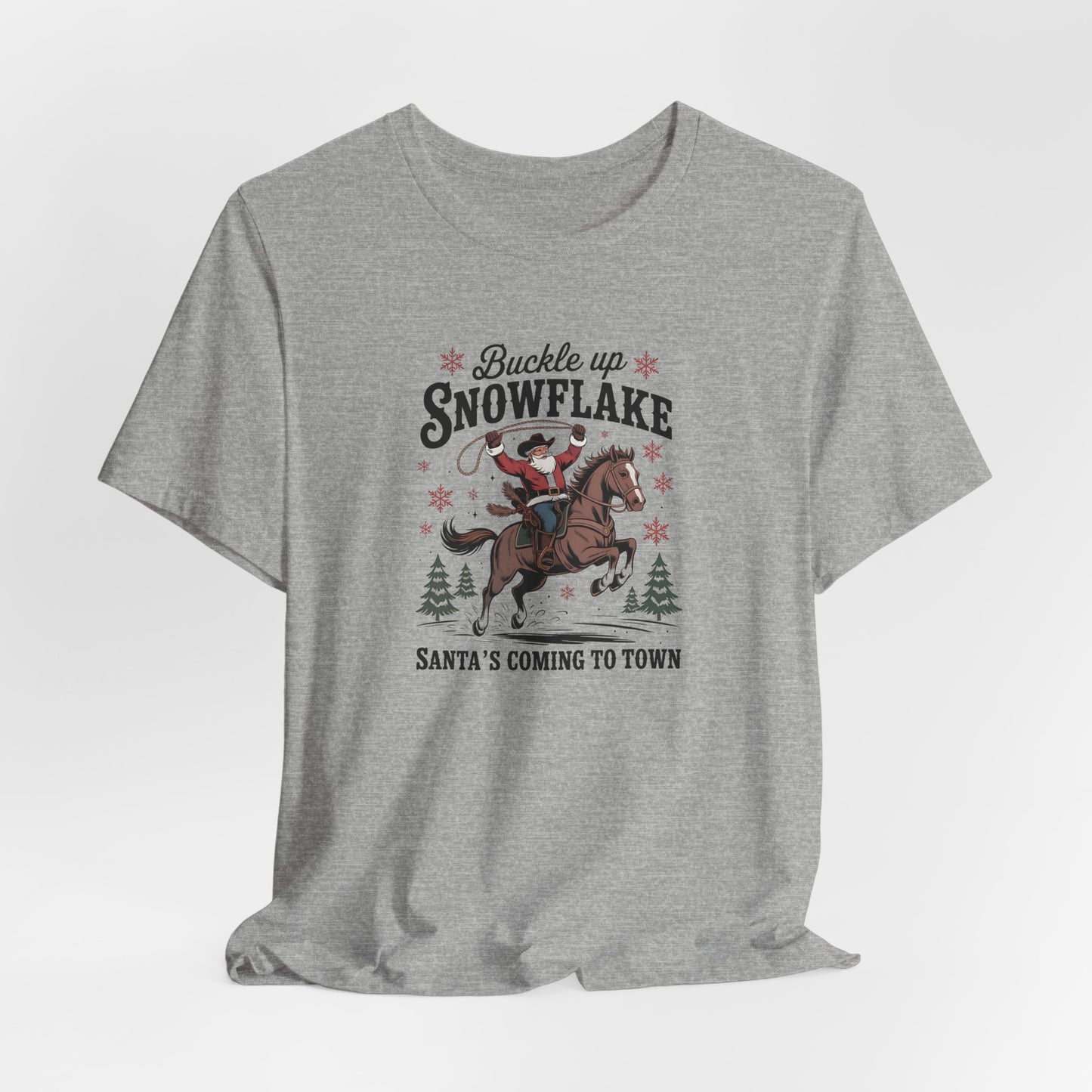 Buckle Up Snowflake!  Holiday Tee, Fun Christmas Shirt, Santa Riding Horse Shirt, Unisex Short Sleeve, Cozy Winter Top, Unique Gift Idea