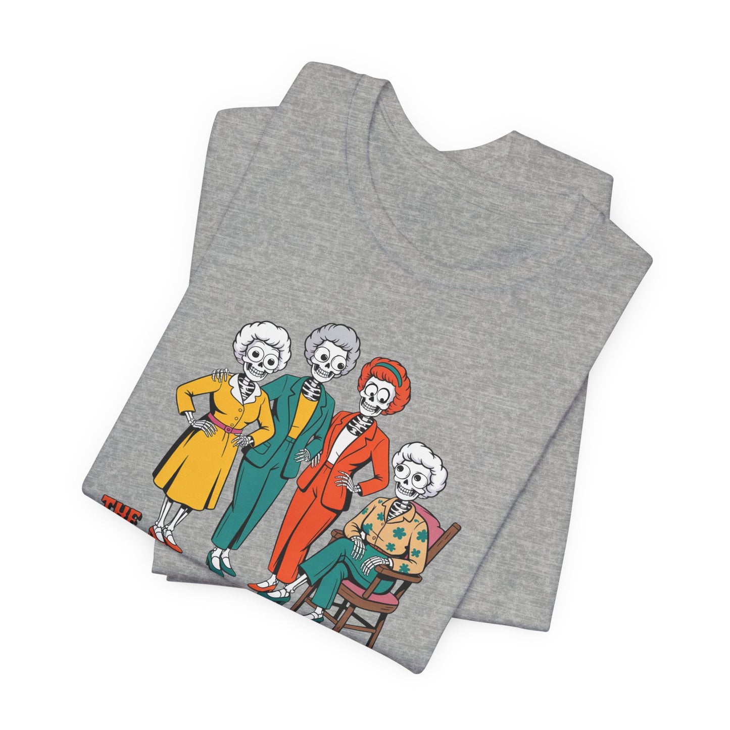 Gray t-shirt with colorful skeleton family design on a white background   Golden Girls, 80s TV, Halloween Tees
